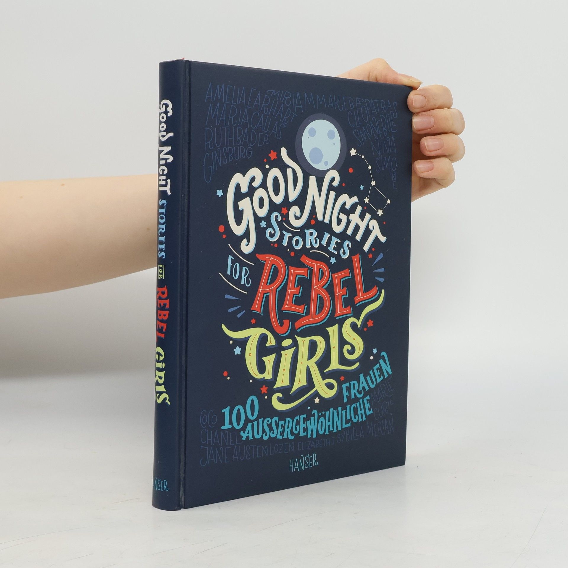 Elena Favilli Good Night Stories for Rebel Girls. 100 Aussergewöhnliche Frauen