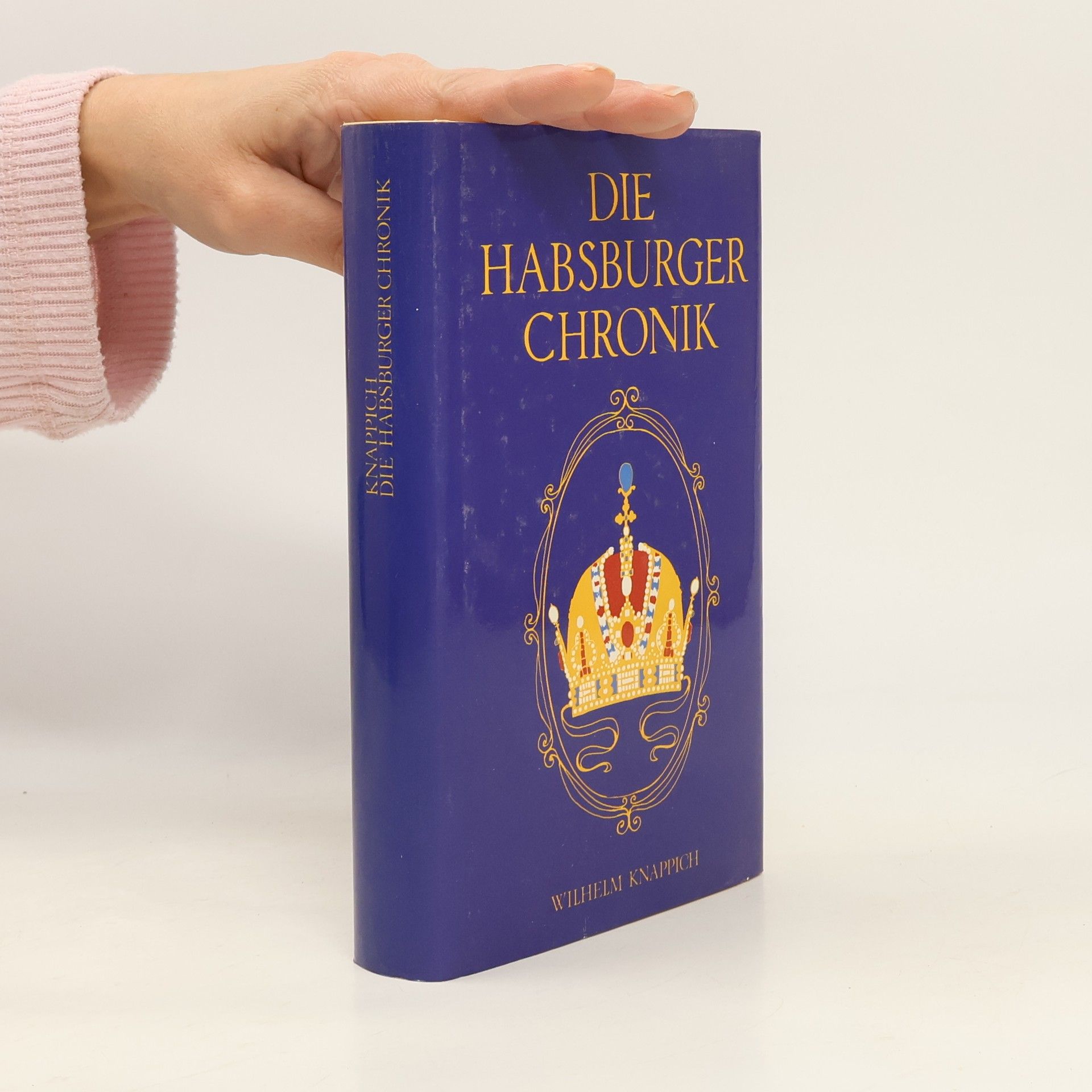 Wilhelm Knappich Die Habsburger Chronik