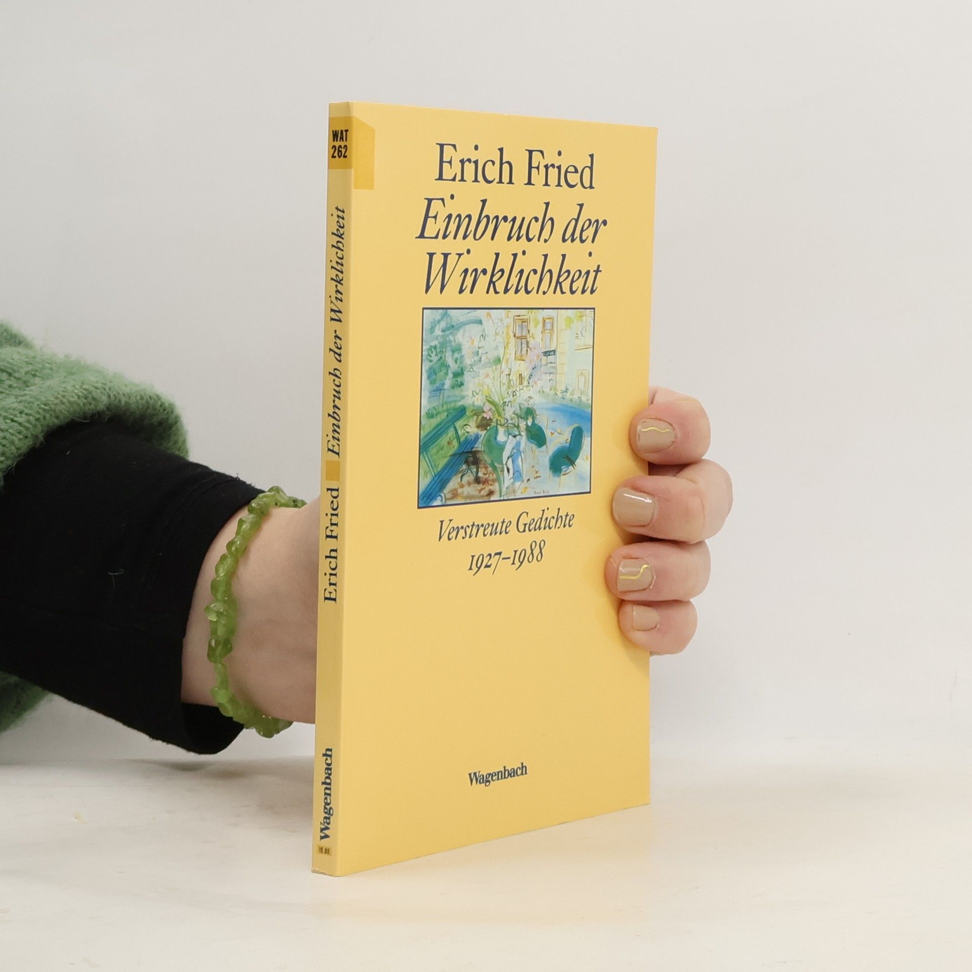 Erich Fried Einbruch der Wirklichkeit