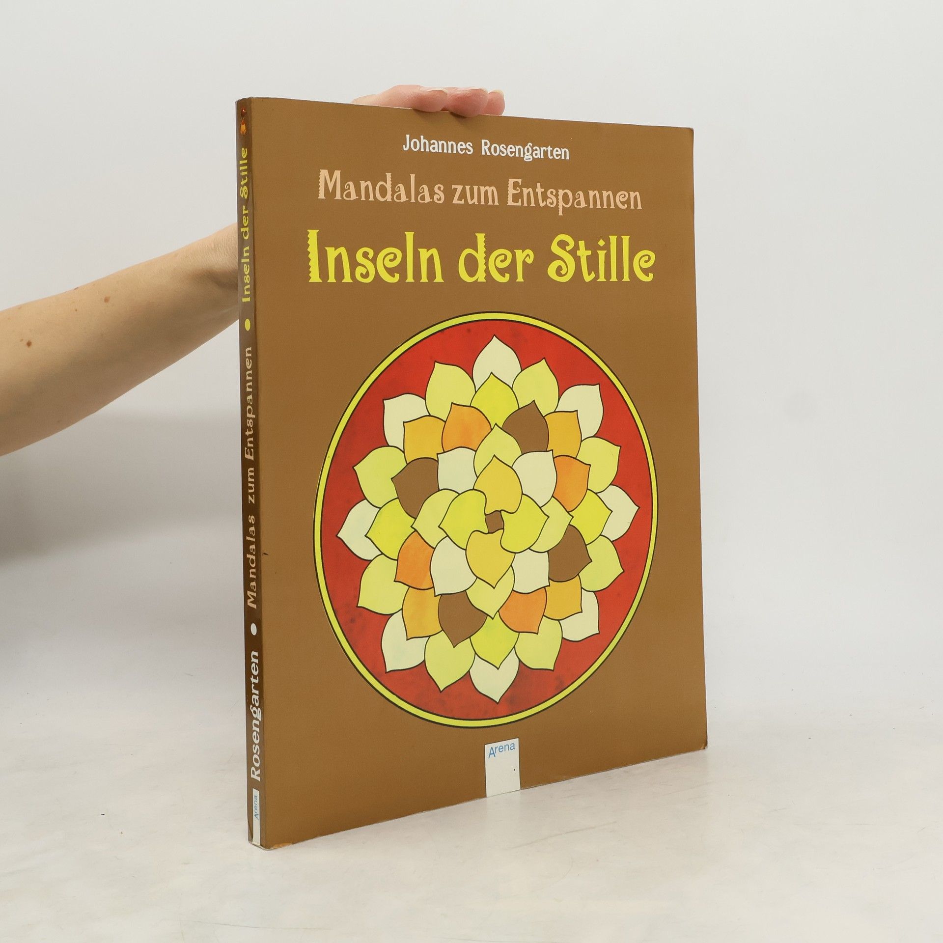 Johannes Rosengarten Mandalas zum Entspannen - Inseln der Stille