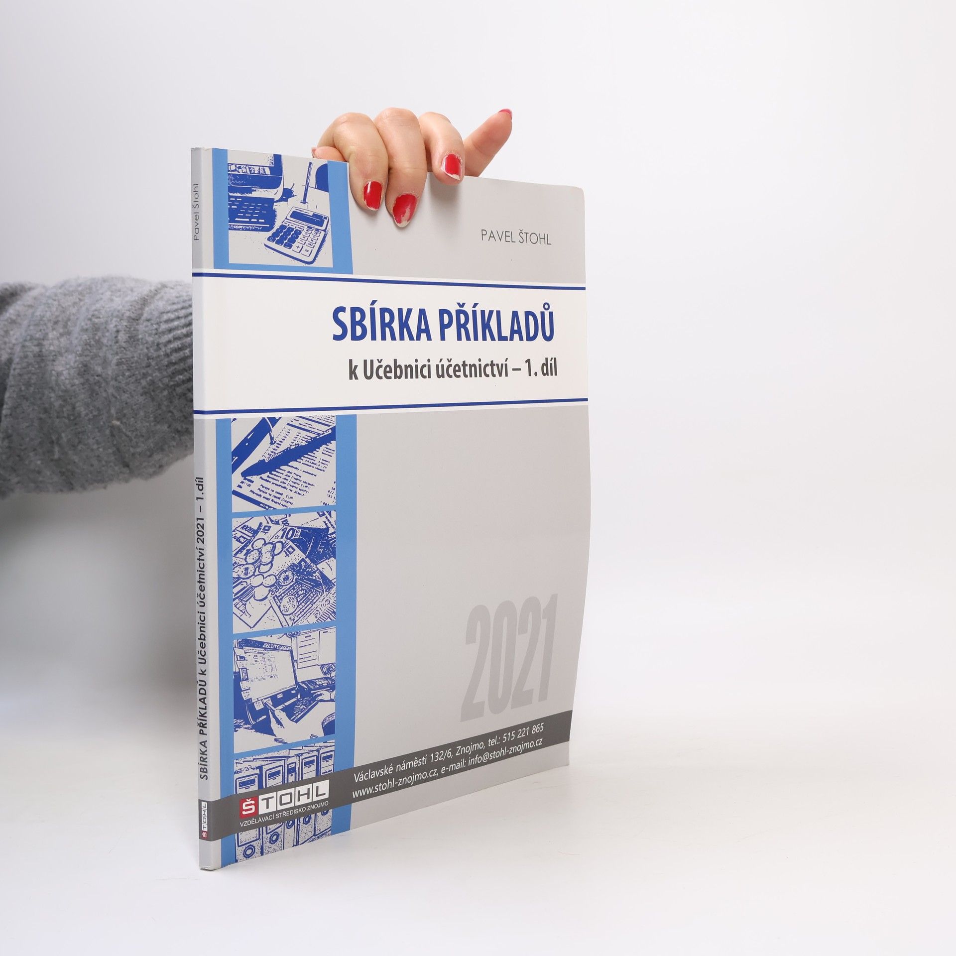 Pavel Štohl Sbírka příkladů k Učebnici účetnictví - 1. díl 2021