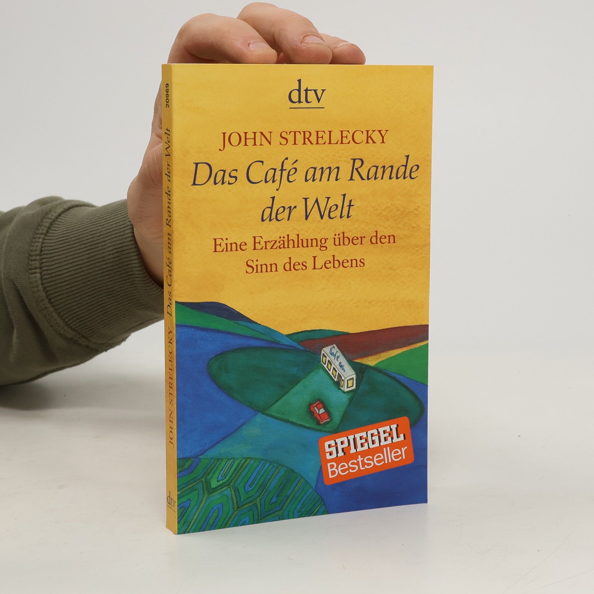 John Strelecky Das Café am Rande der Welt