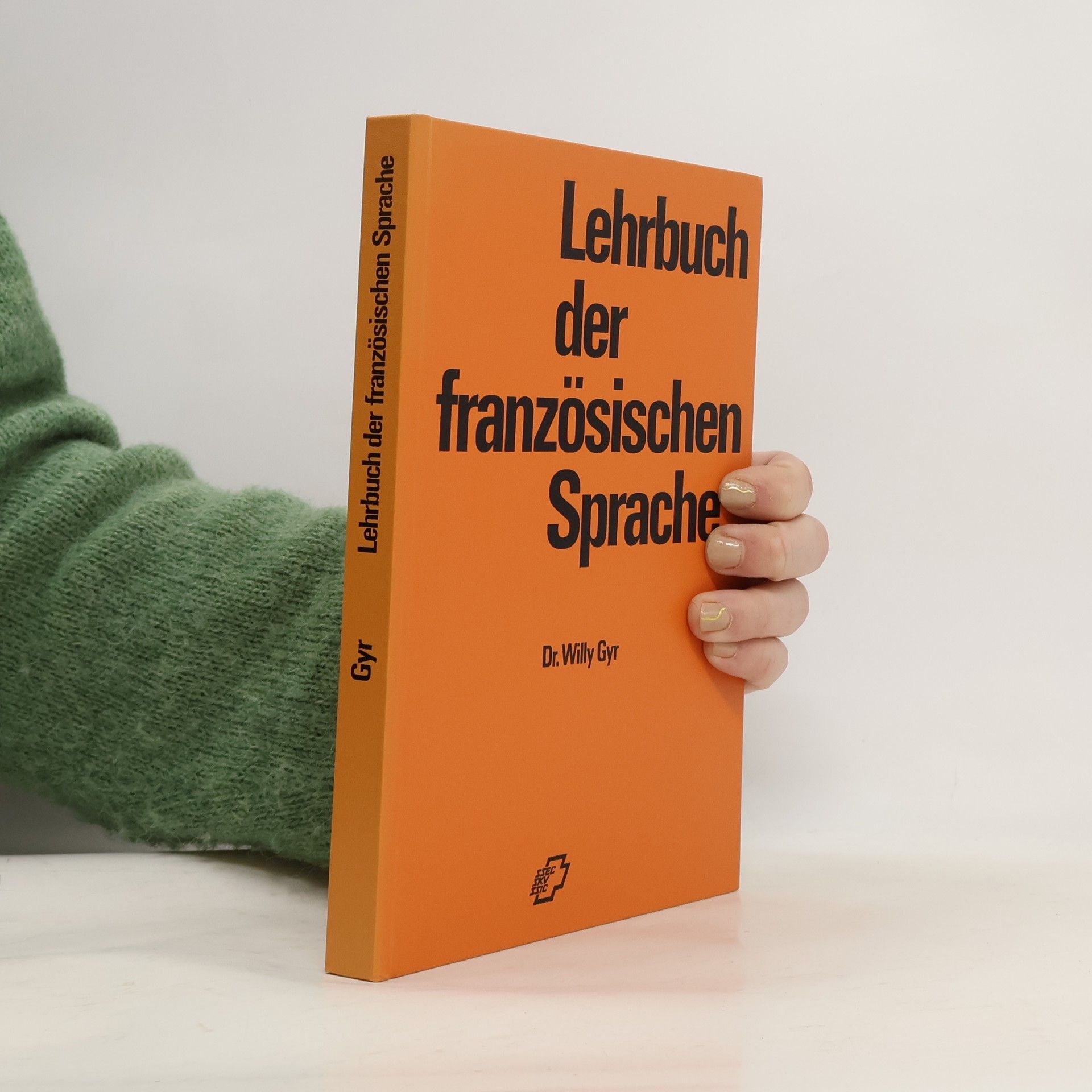 Dr. Willy Gyr Lehrbuch der französischen Sprache