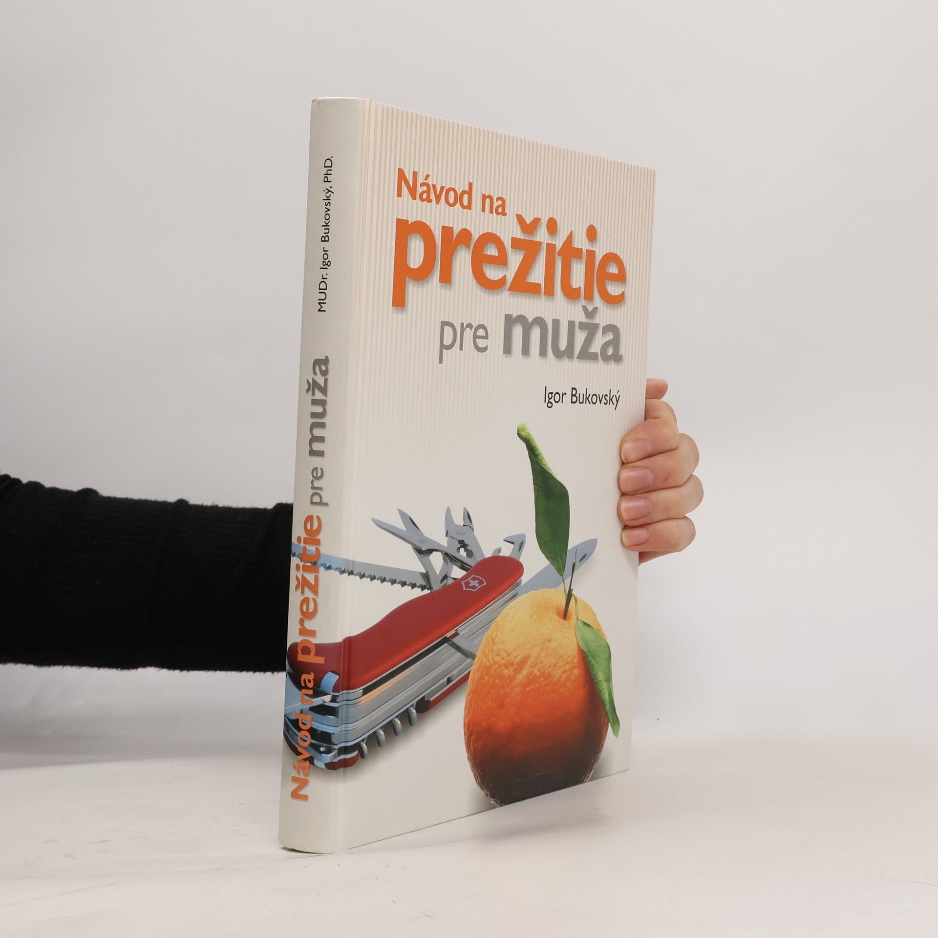 Igor Bukovský Návod na prežitie pre muža