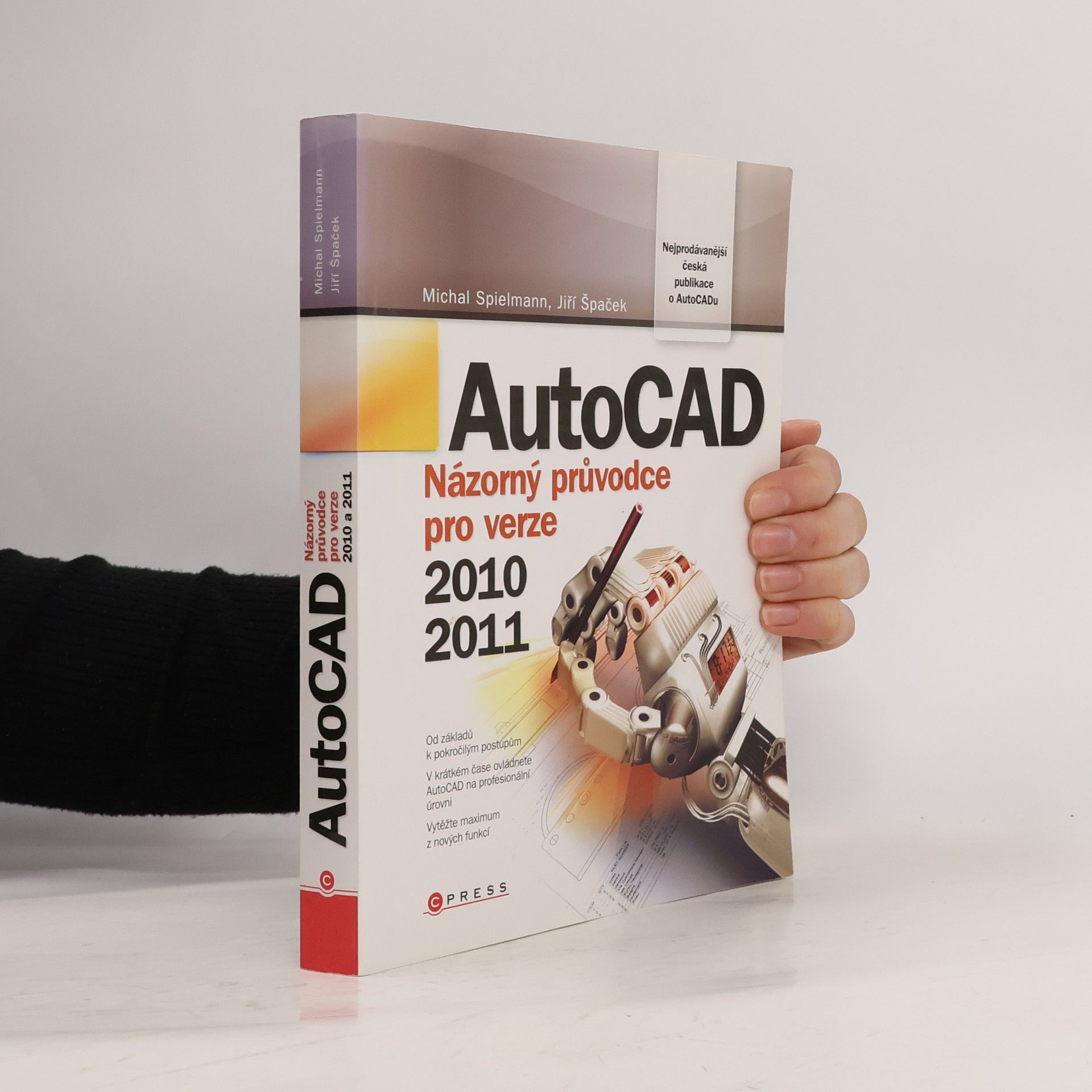 Michal Spielmann AutoCAD : názorný průvodce pro verze 2010 a 2011