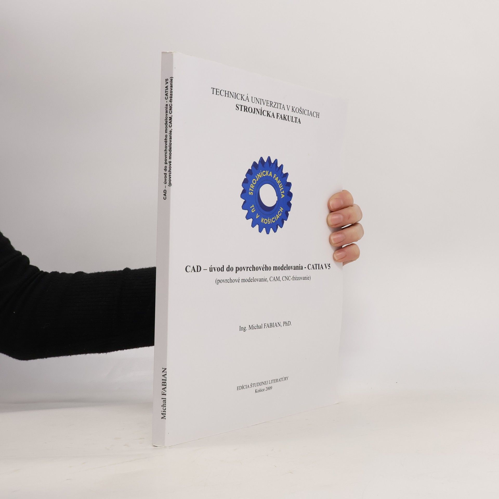 CAD - úvod do povrchového modelovania - CATIA V5 : (povrchové modelovanie, CAM, CNC-frézovanie)