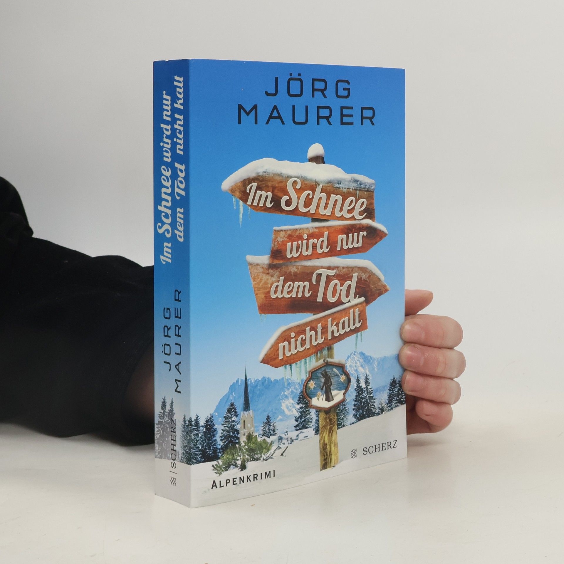 Jörg Maurer Im Schnee wird nur dem Tod nicht kalt