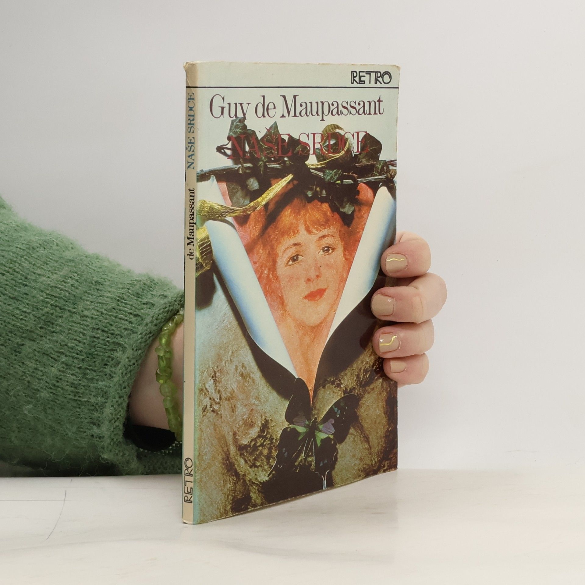 Guy de Maupassant Naše srdce