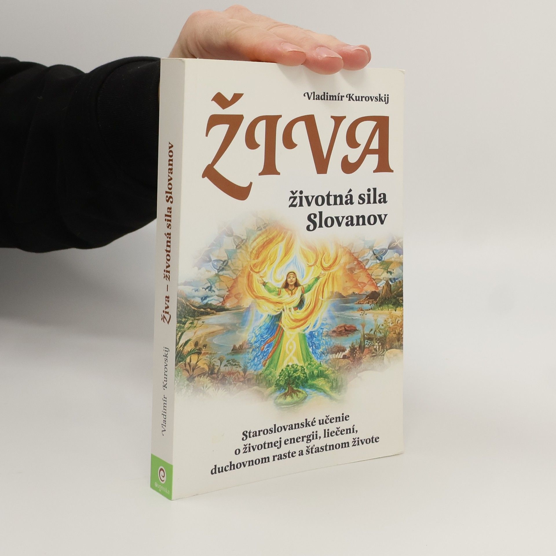 Vladimir Kurovskij Živa - Životná sila Slovanov