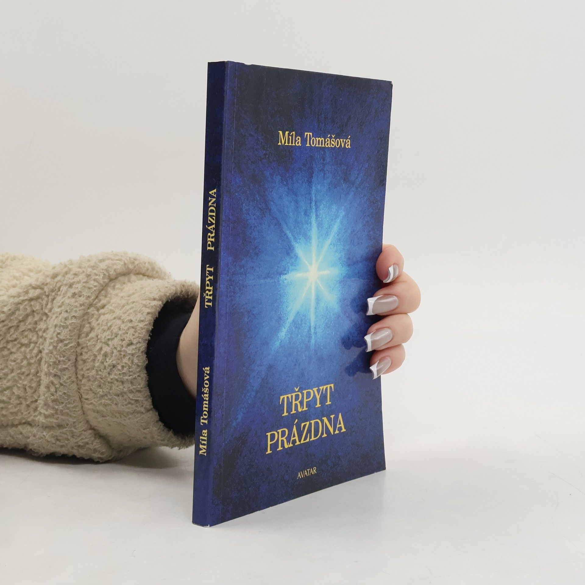 Míla Tomášová Třpyt prázdna. Duchovní eseje a příběhy