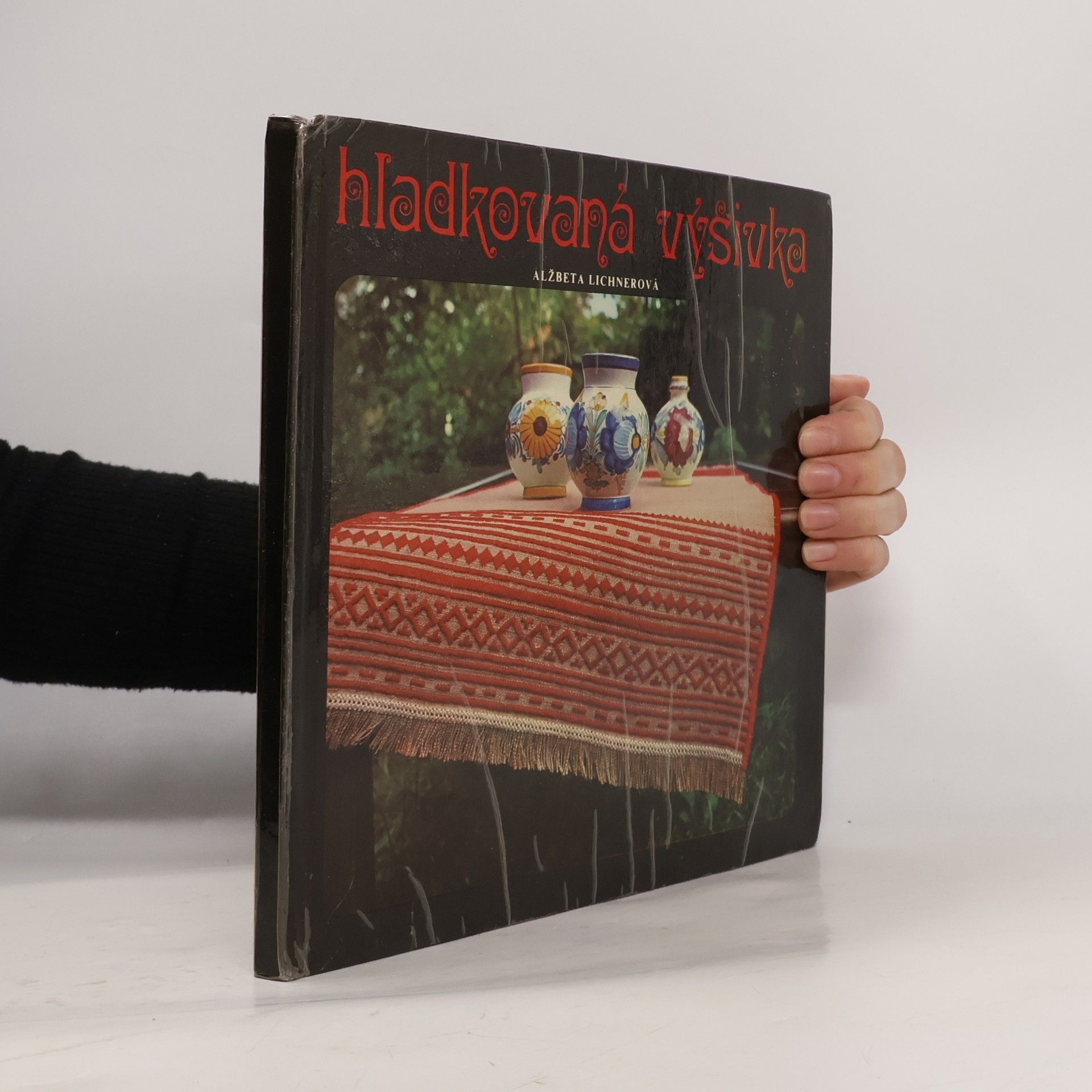 Alžbeta Lichnerová Hladkovaná výšivka
