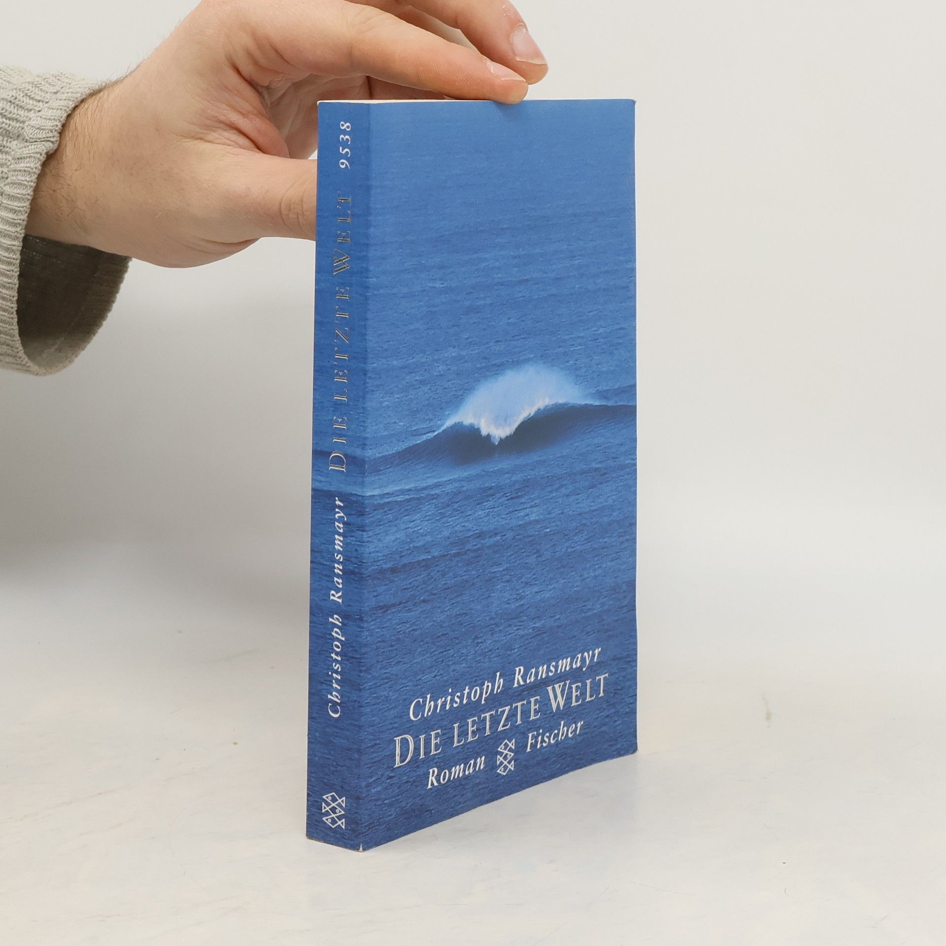 Christoph Ransmayr Die letzte Welt