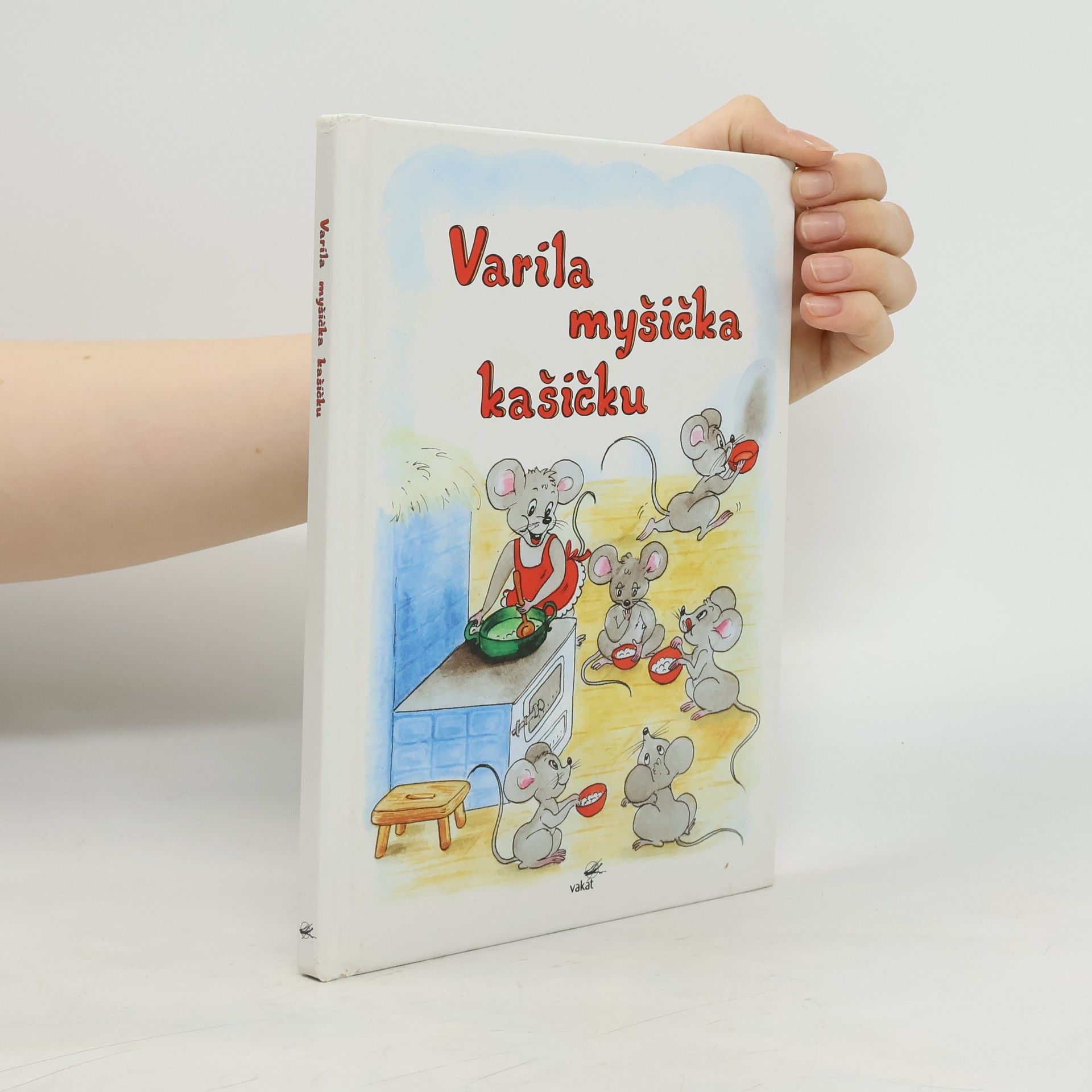 Mária Štefánková Varila myšička kašičku