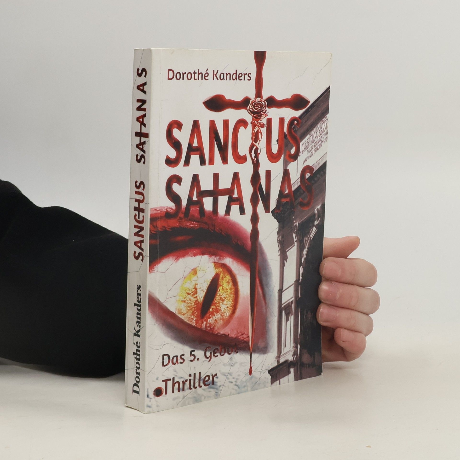 Dorothe Kanders Sanctus Satanas