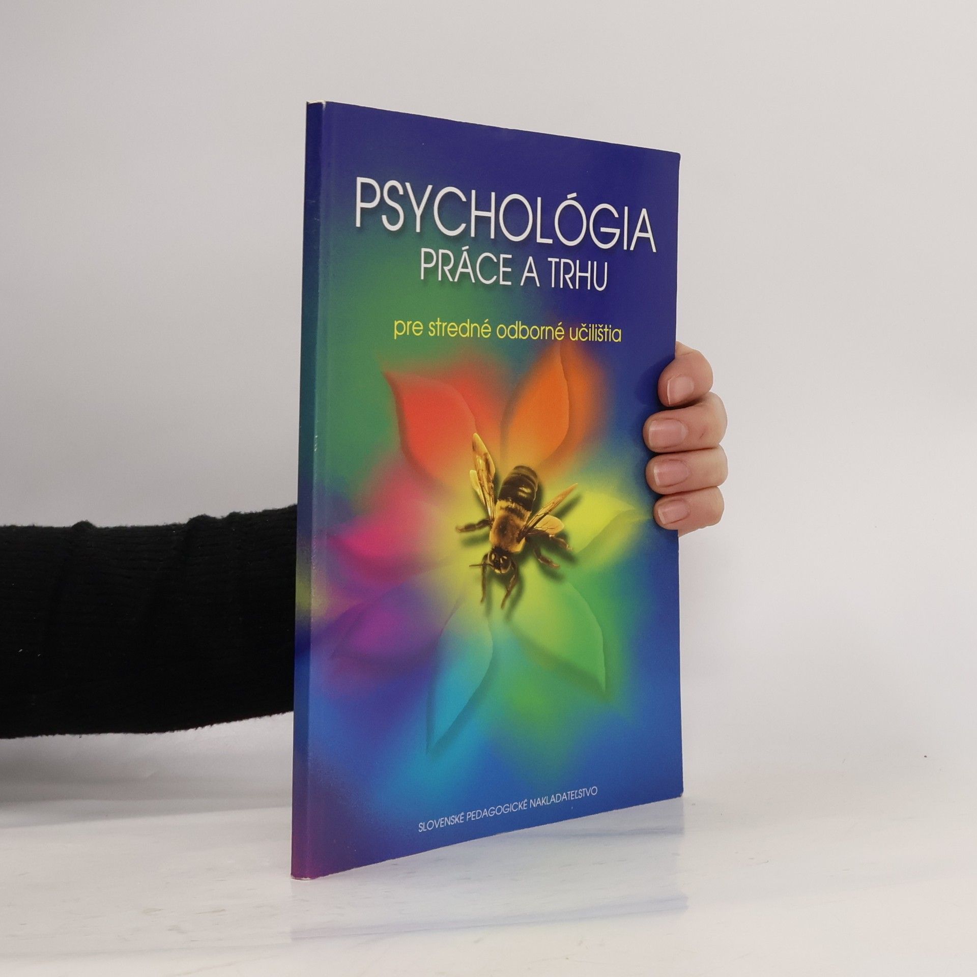 Kolektiv autorů Psychológia práce a trhu pre stredné odborné učilištia