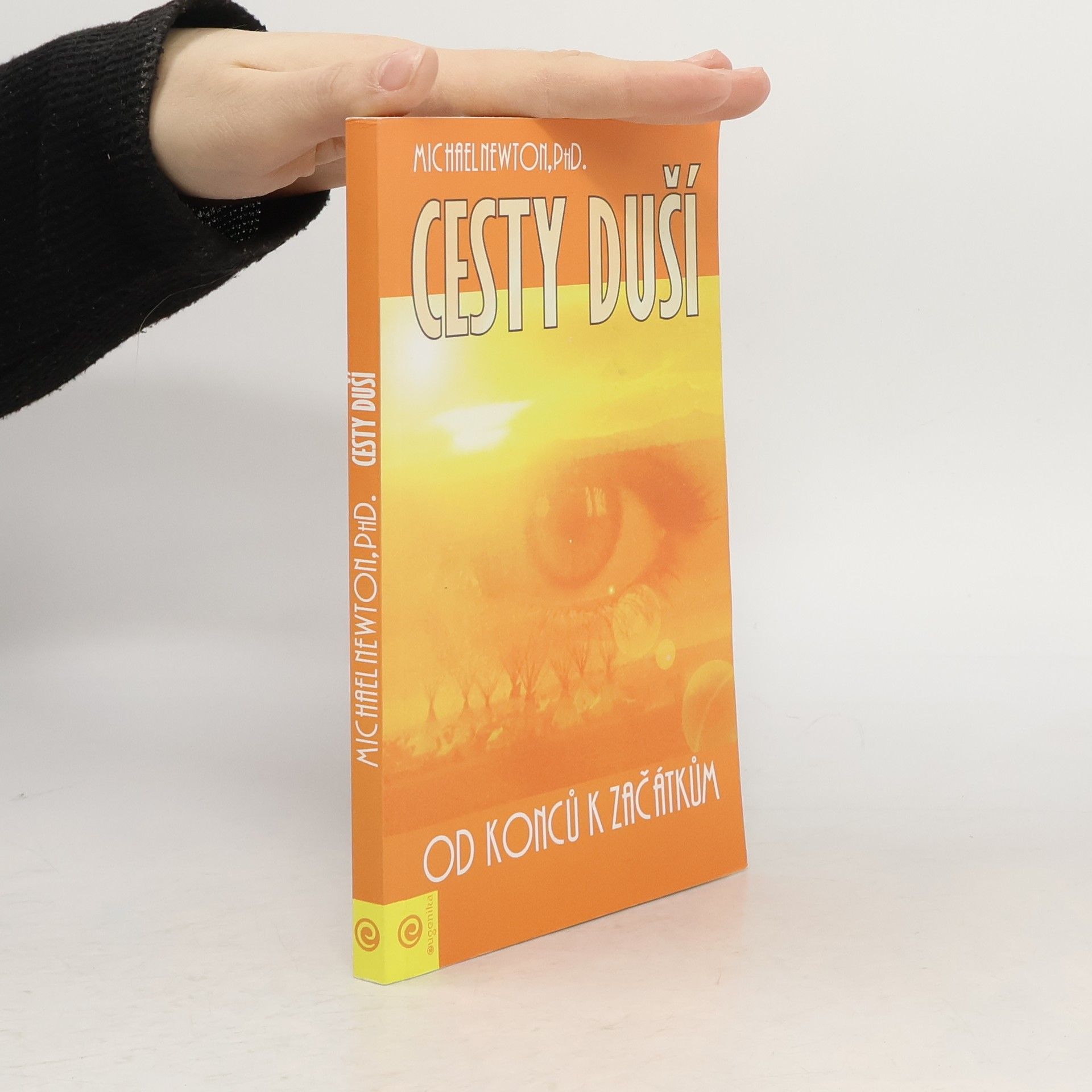 Michael Newton Cesty duší. Od konců k začátkům