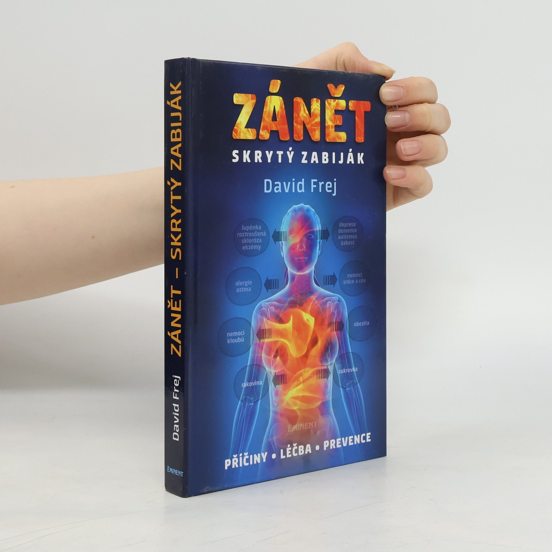 David Frej Zánět: Skrytý zabiják