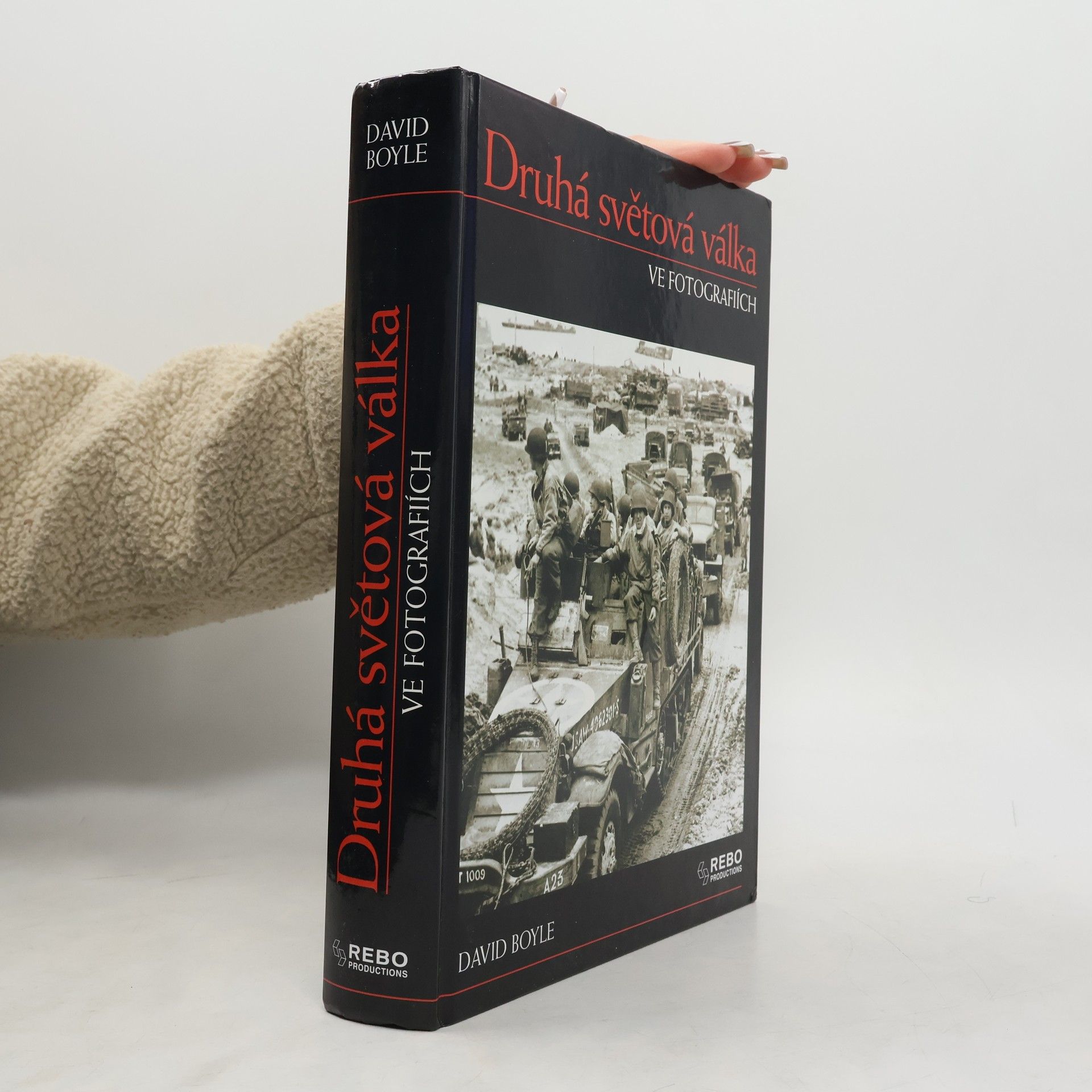 David Boyle Druhá světová válka ve fotografiích