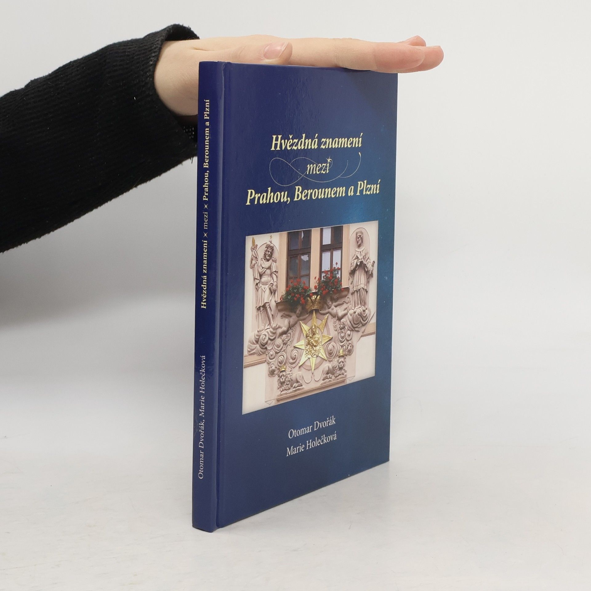 Otomar Dvořák Hvězdná znamení mezi Prahou, Berounem a Plzní