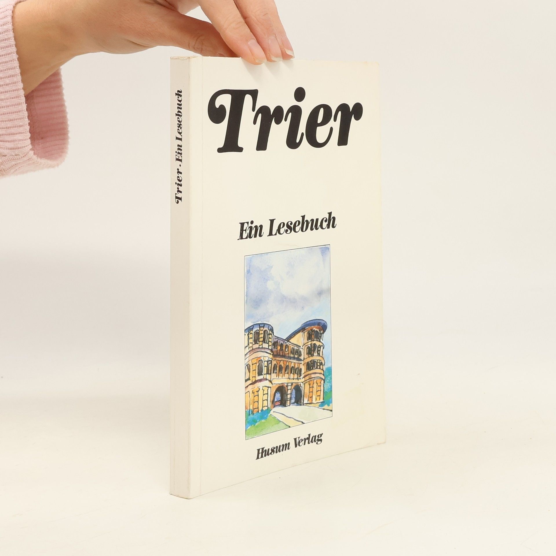Trier: Ein Lesebuch