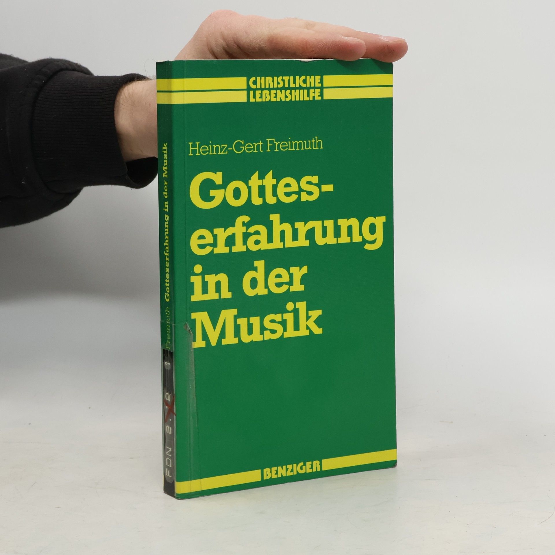 Heinz-Gert Freimuth Reihe Christliche Lebenshilfe - 2: Gotteserfahrung in der Musik