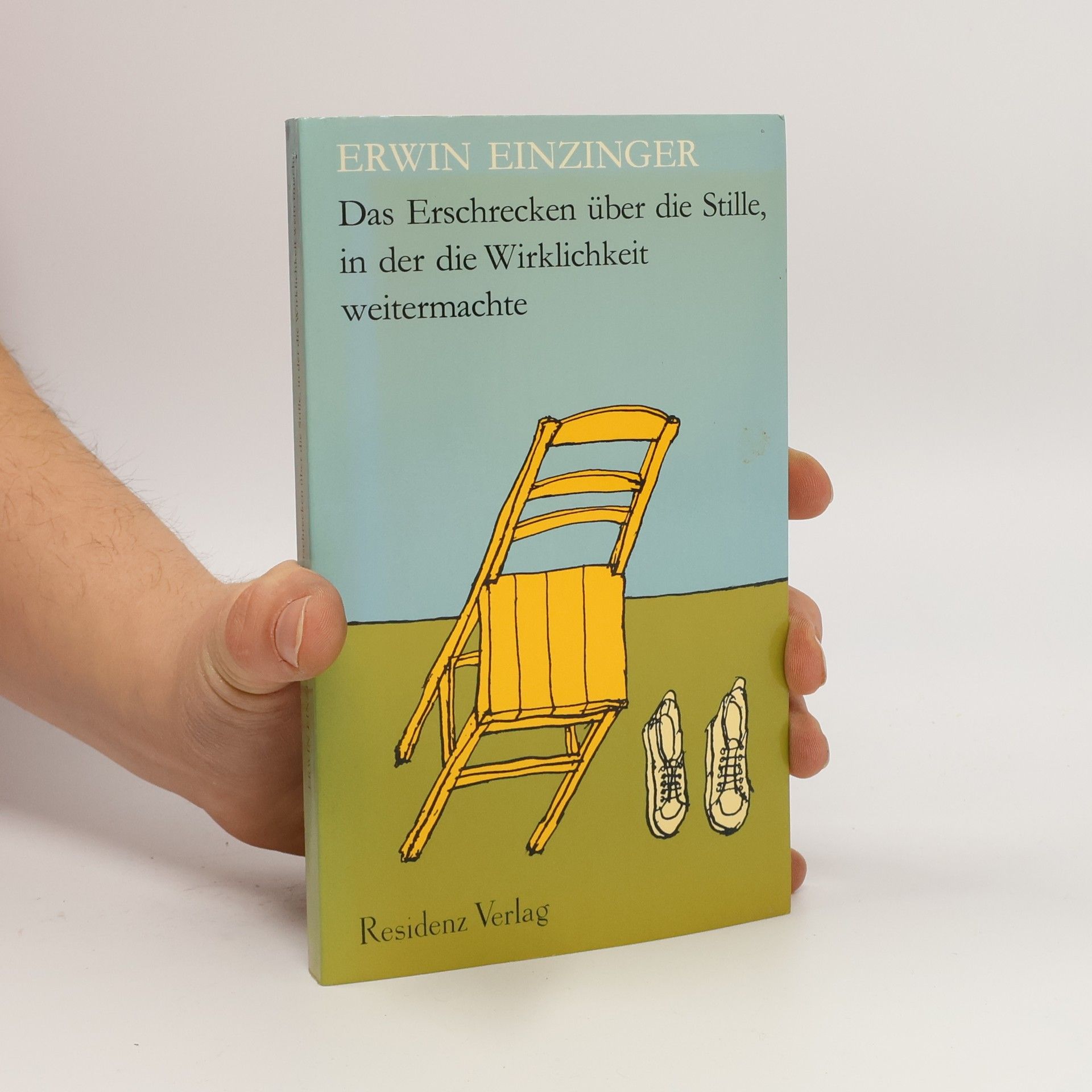 Das Erschrecken über die Stille, in der die Wirklichkeit weitermachte