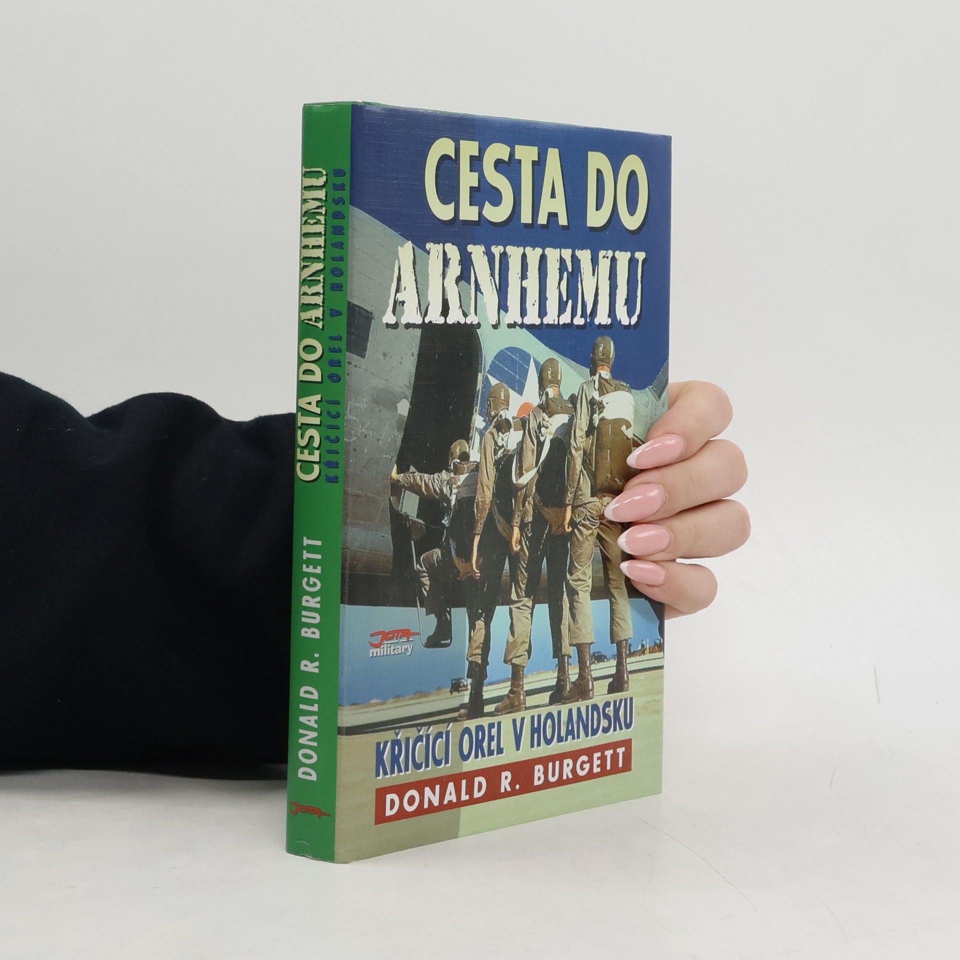 Cesta do Arnhemu : Křičící orel v Holandsku