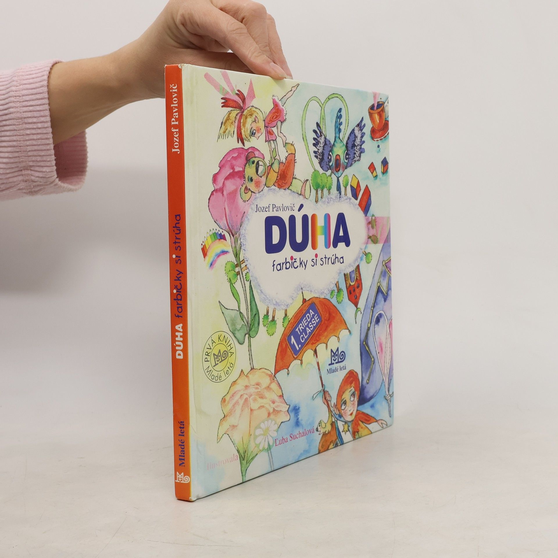 Jozef Pavlovič Dúha farbičky si strúha