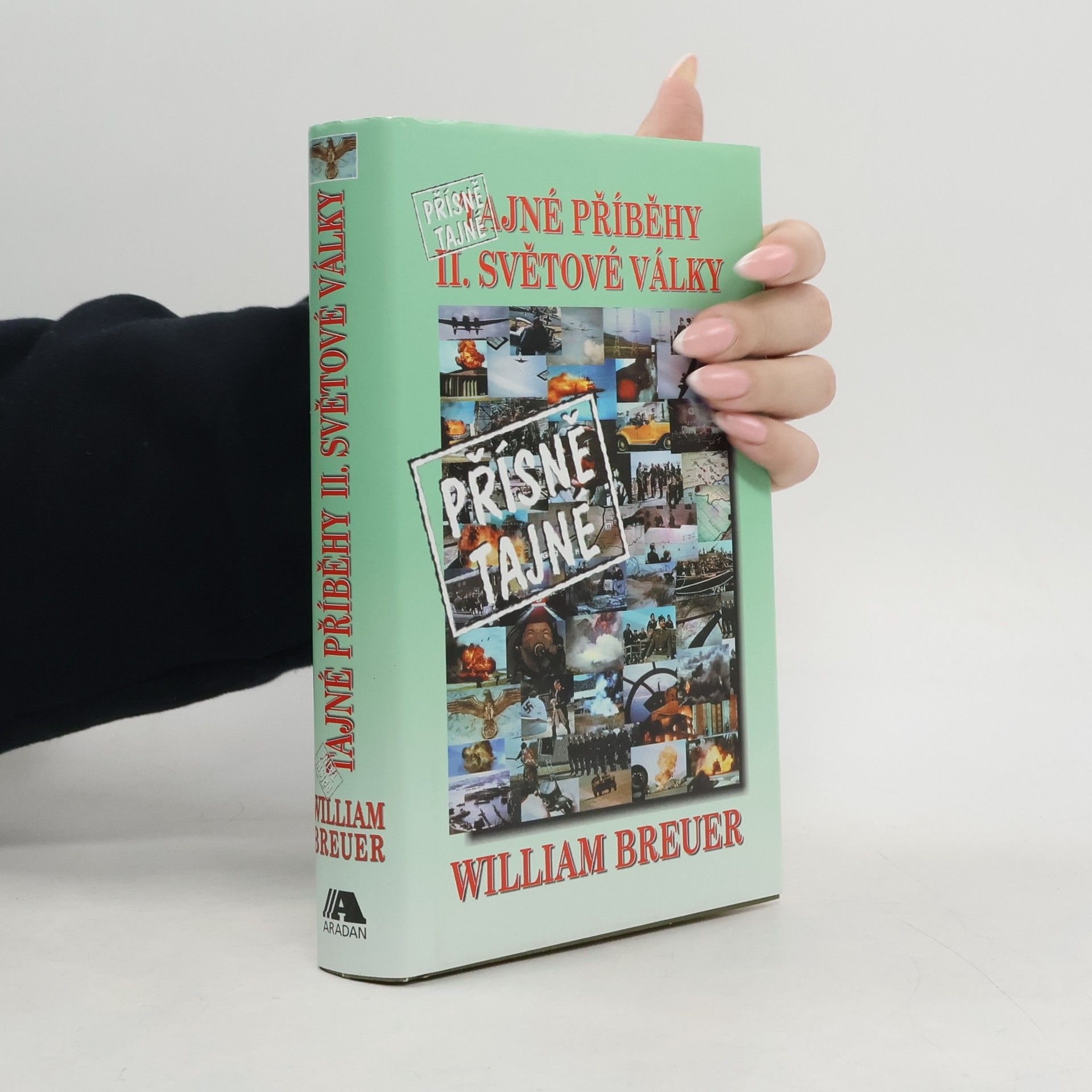 William B. Breuer Přísně tajné příběhy II. světové války
