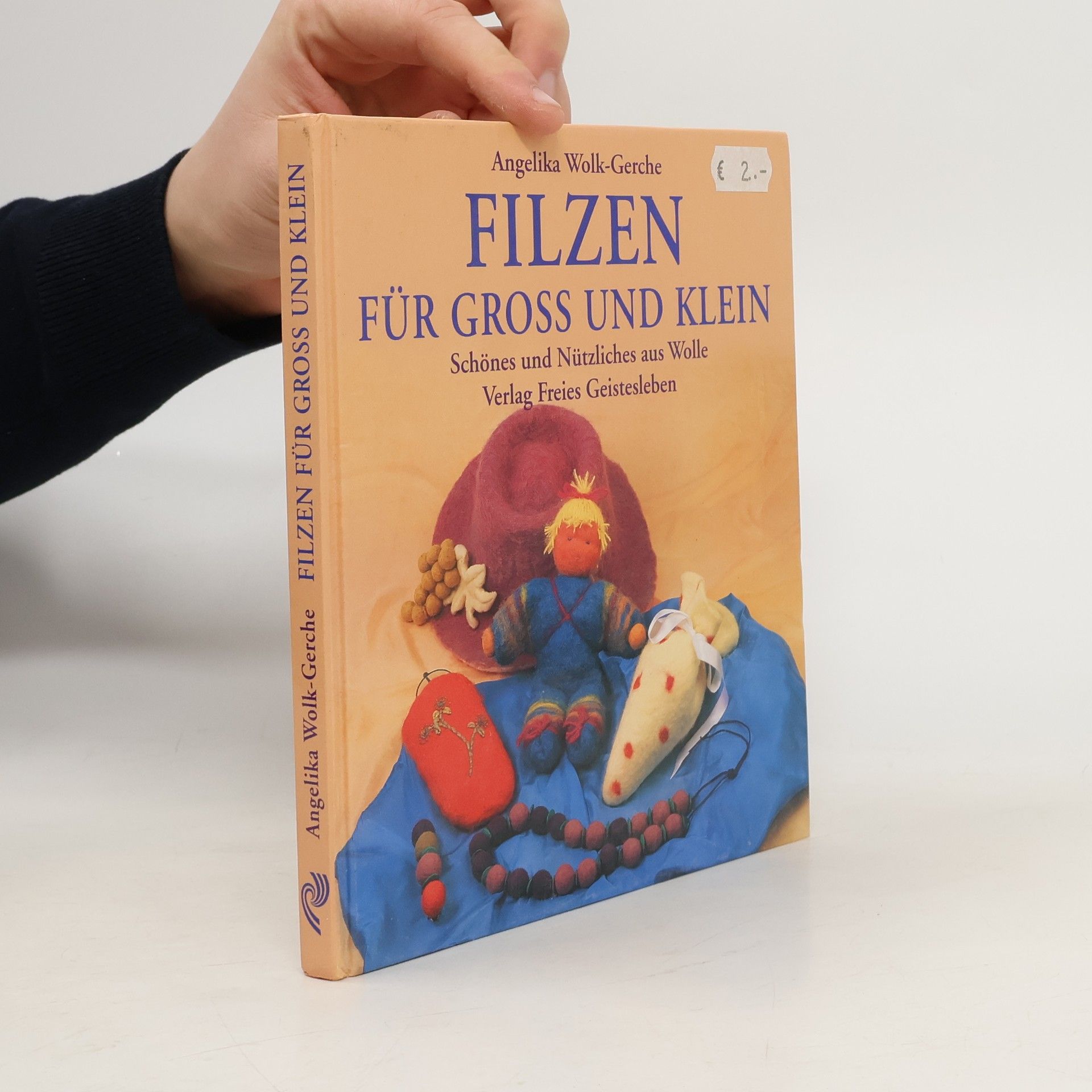 Angelika Wolk Gerche Filzen für gross und klein