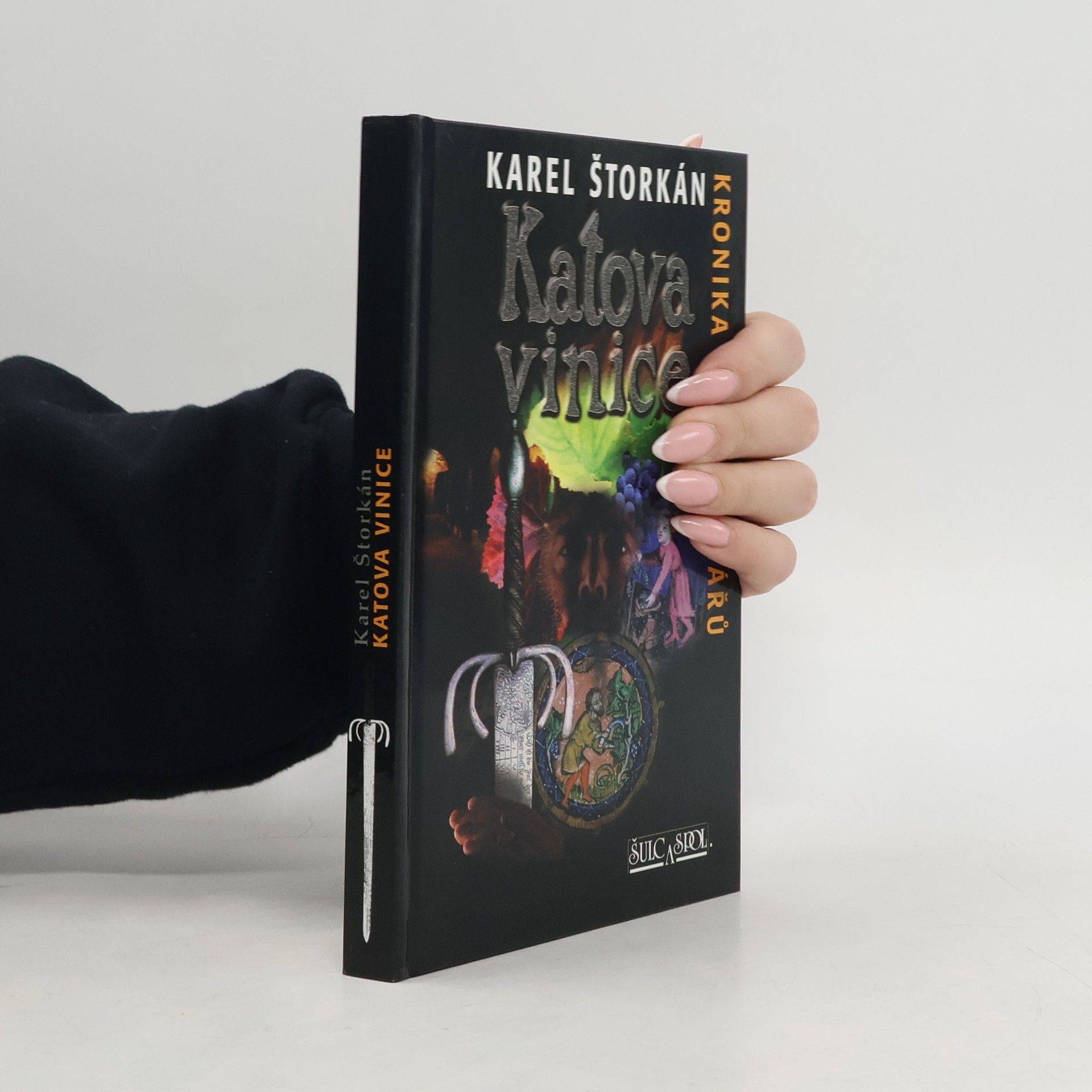 Karel Štorkán Kronika katů Mydlářů. Katova vinice