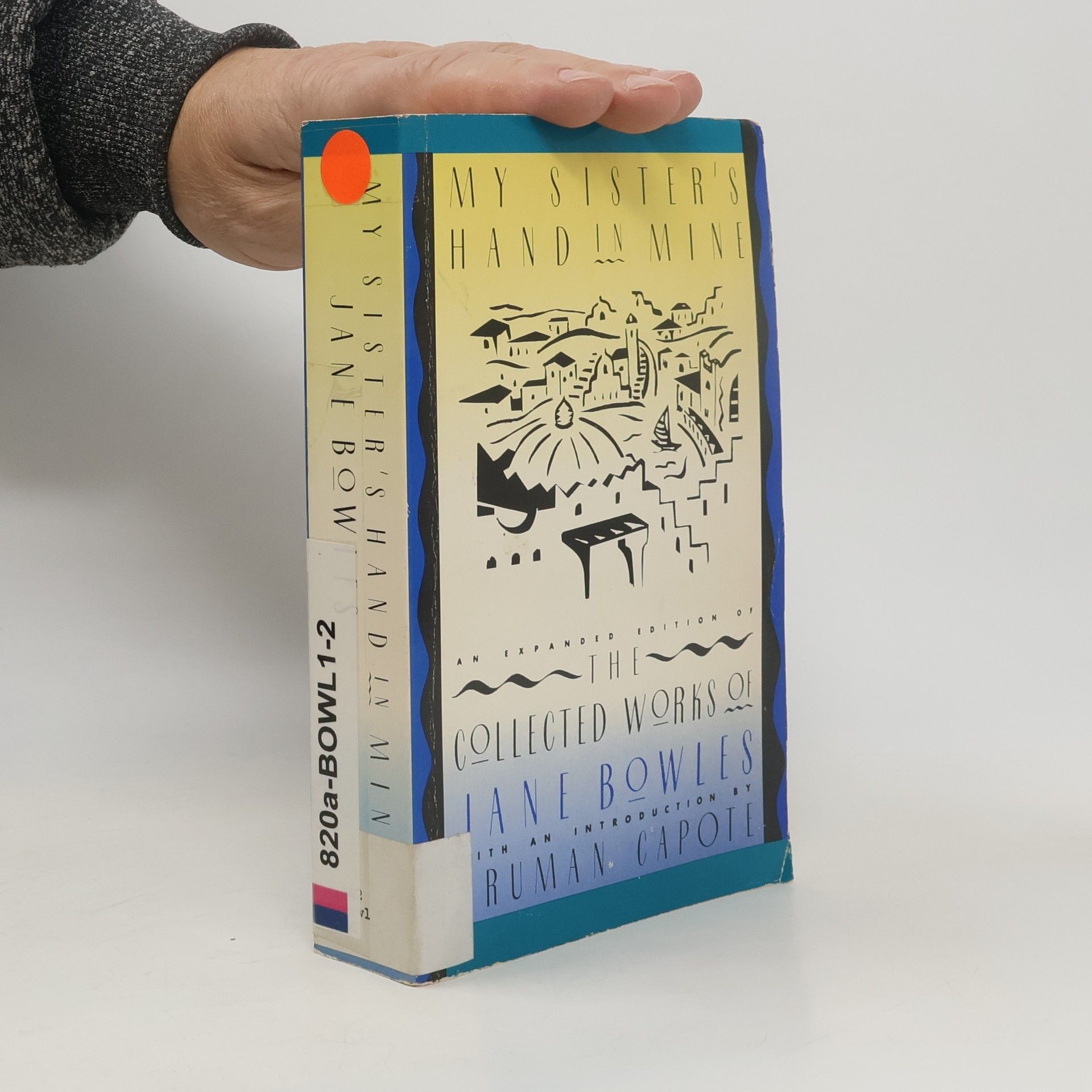 Jane Auer Bowles My Sister's Hand in Mine