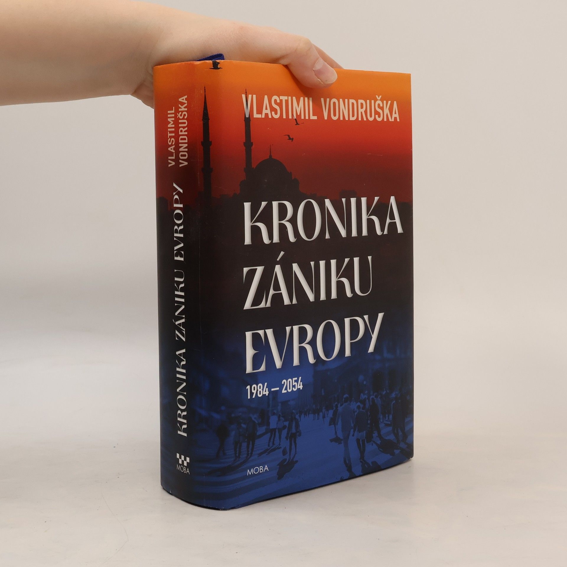 Vlastimil Vondruška Kronika zániku Evropy: 1984-2054