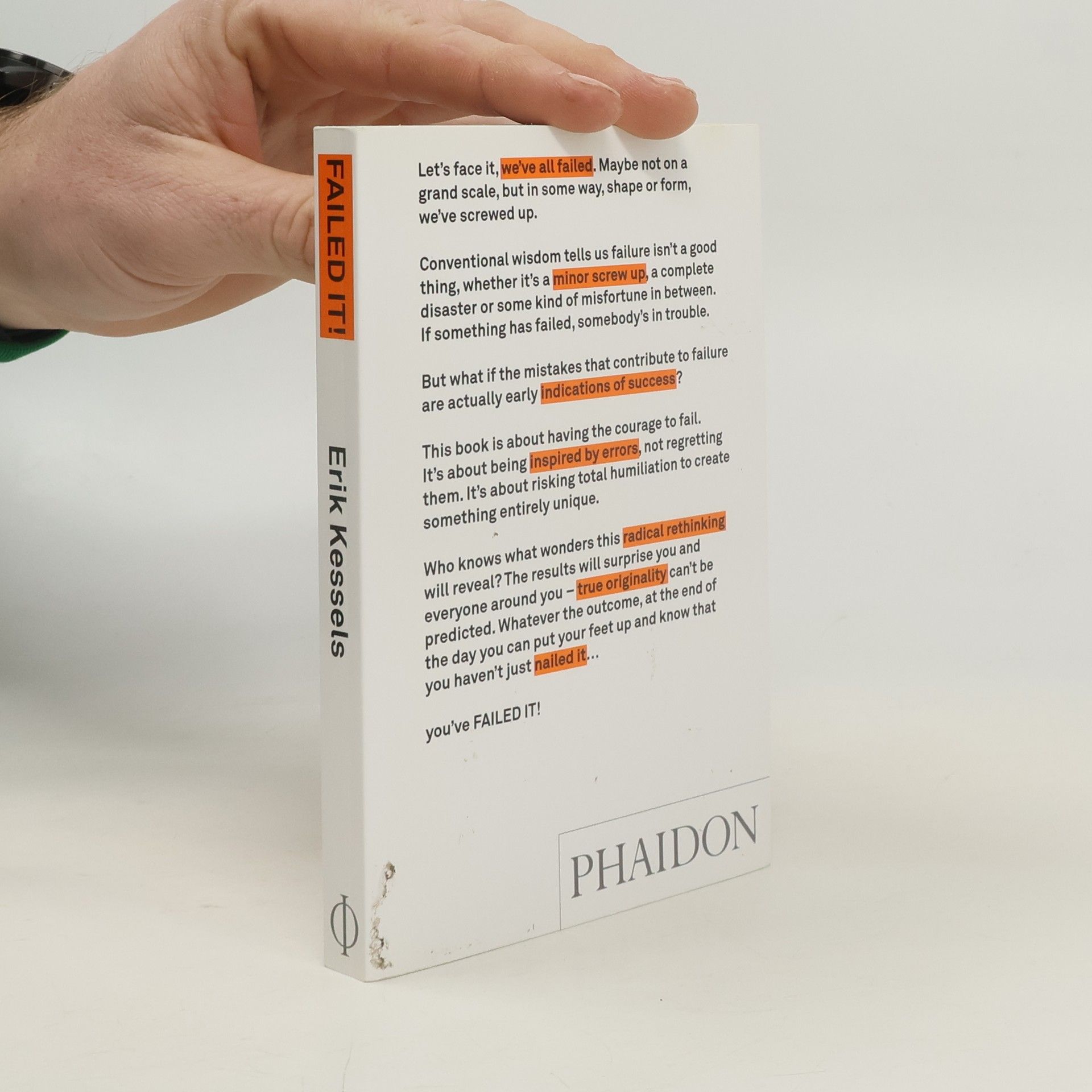 Failed it!: How to turn mistakes into ideas and other advice for successfully screwing up