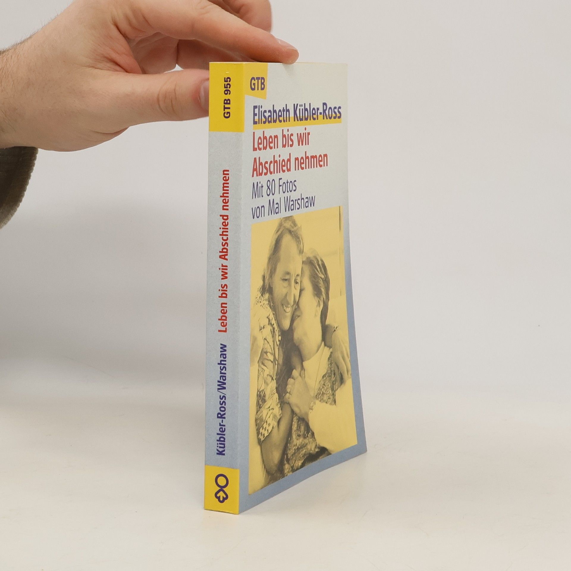 Elisabeth Kübler-Rossová Leben bis wir Abschied nehmen