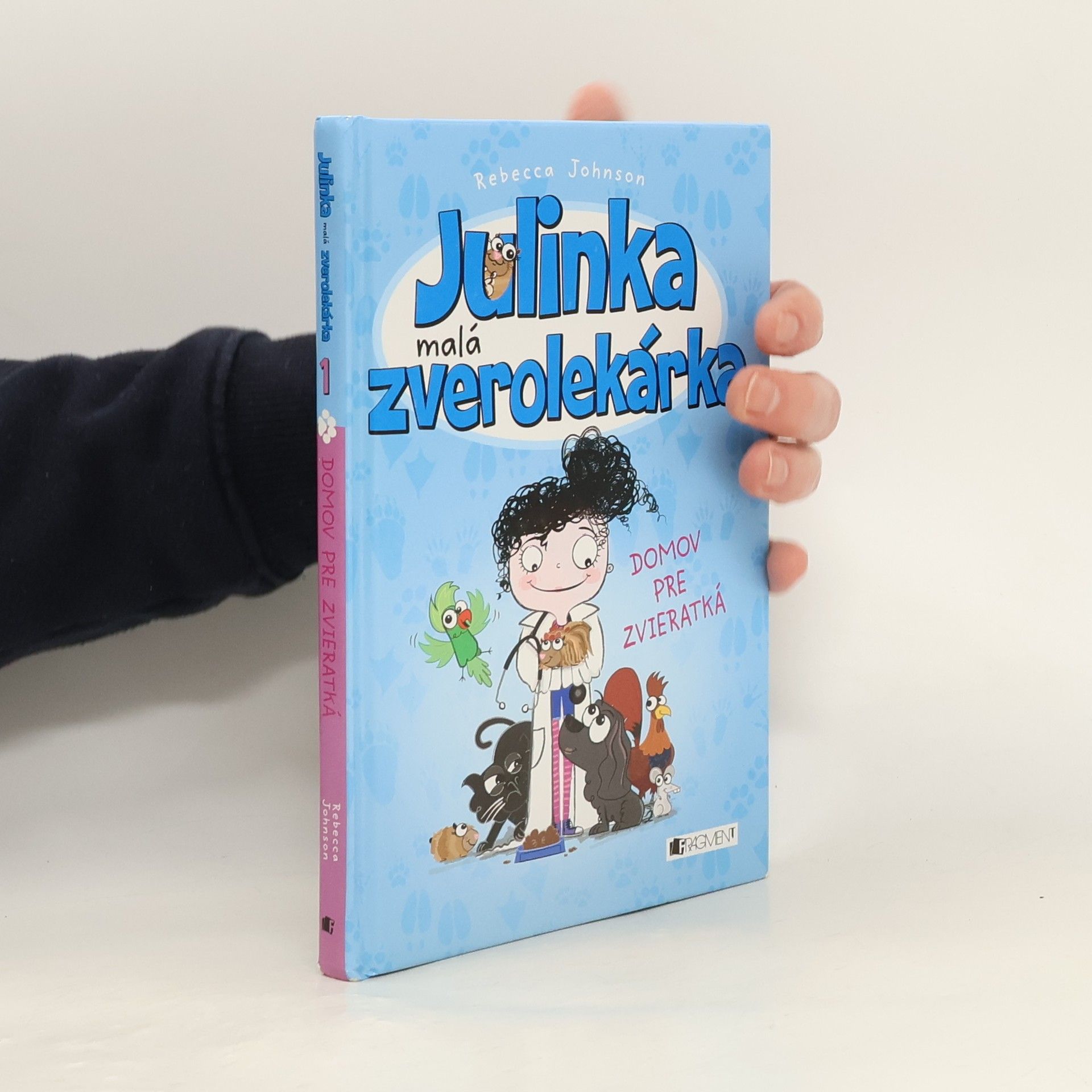 Rebecca Johnson Julinka malá zverolekárka 1. Domov pre zvieratká