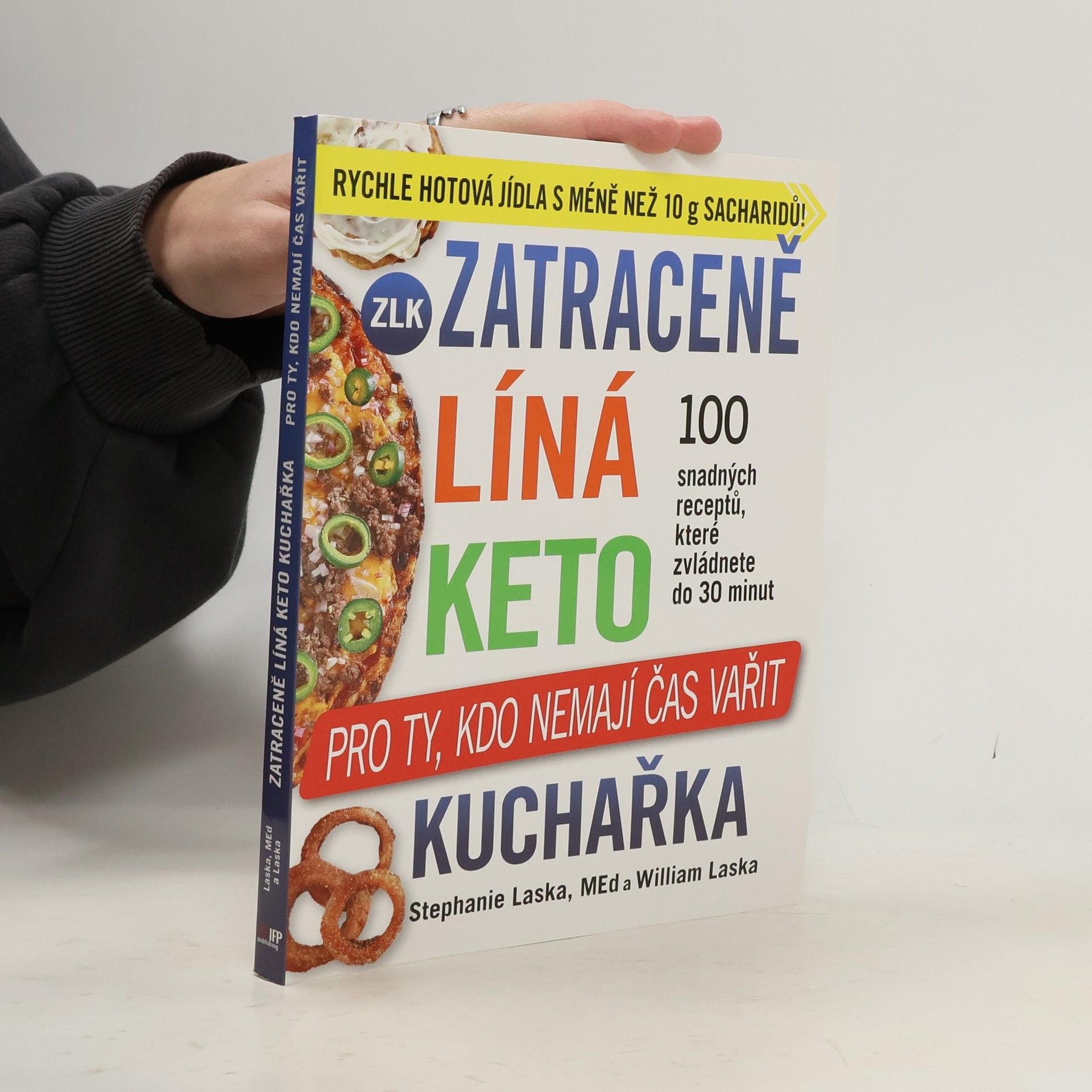 Zatraceně líná keto kuchařka. Pro ty, kdo nemají čas vařit