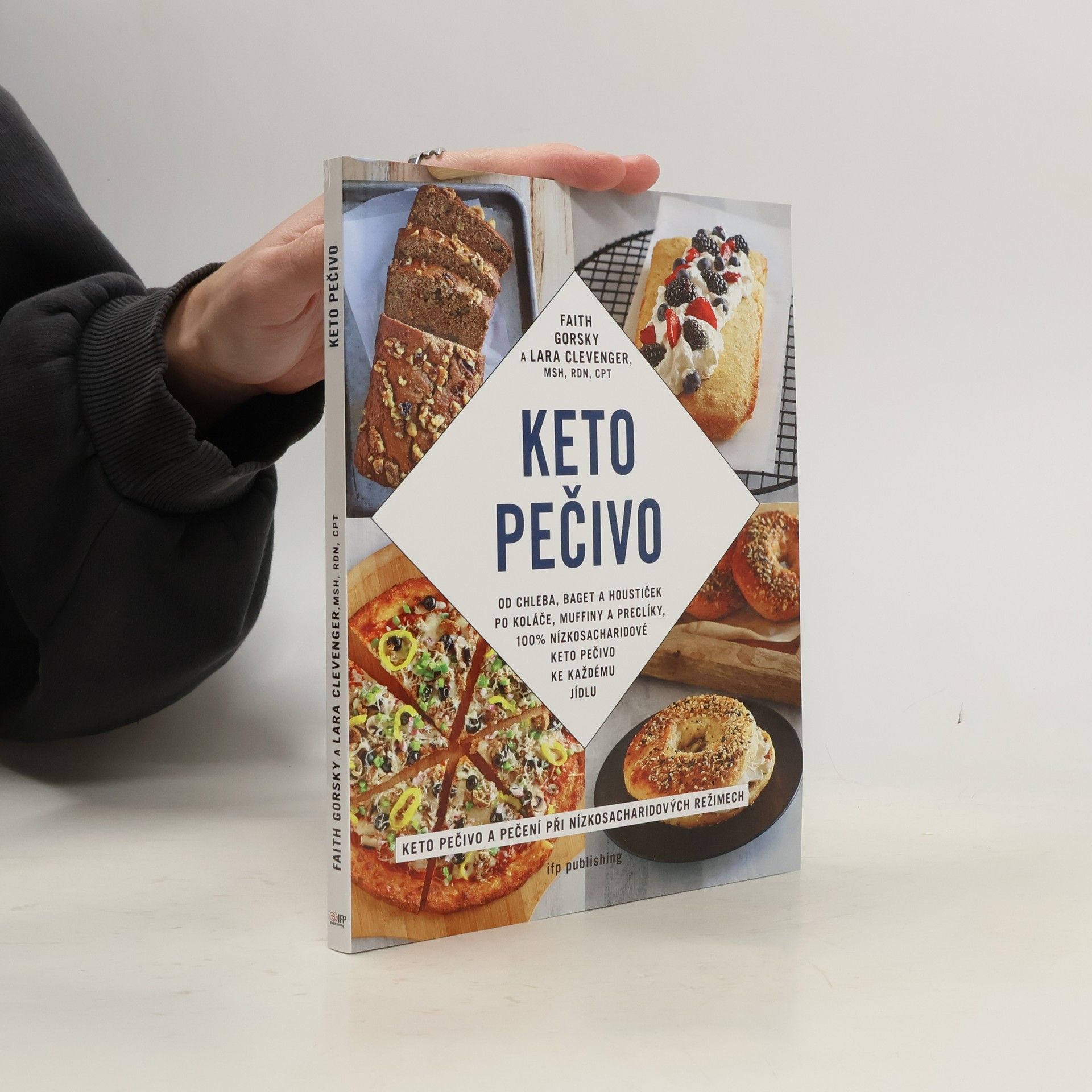 Faith Gorsky Keto pečivo : od baget a houstiček po koláče a muffiny, 100% nízkosacharidové, keto pečivo ke každému jídlu