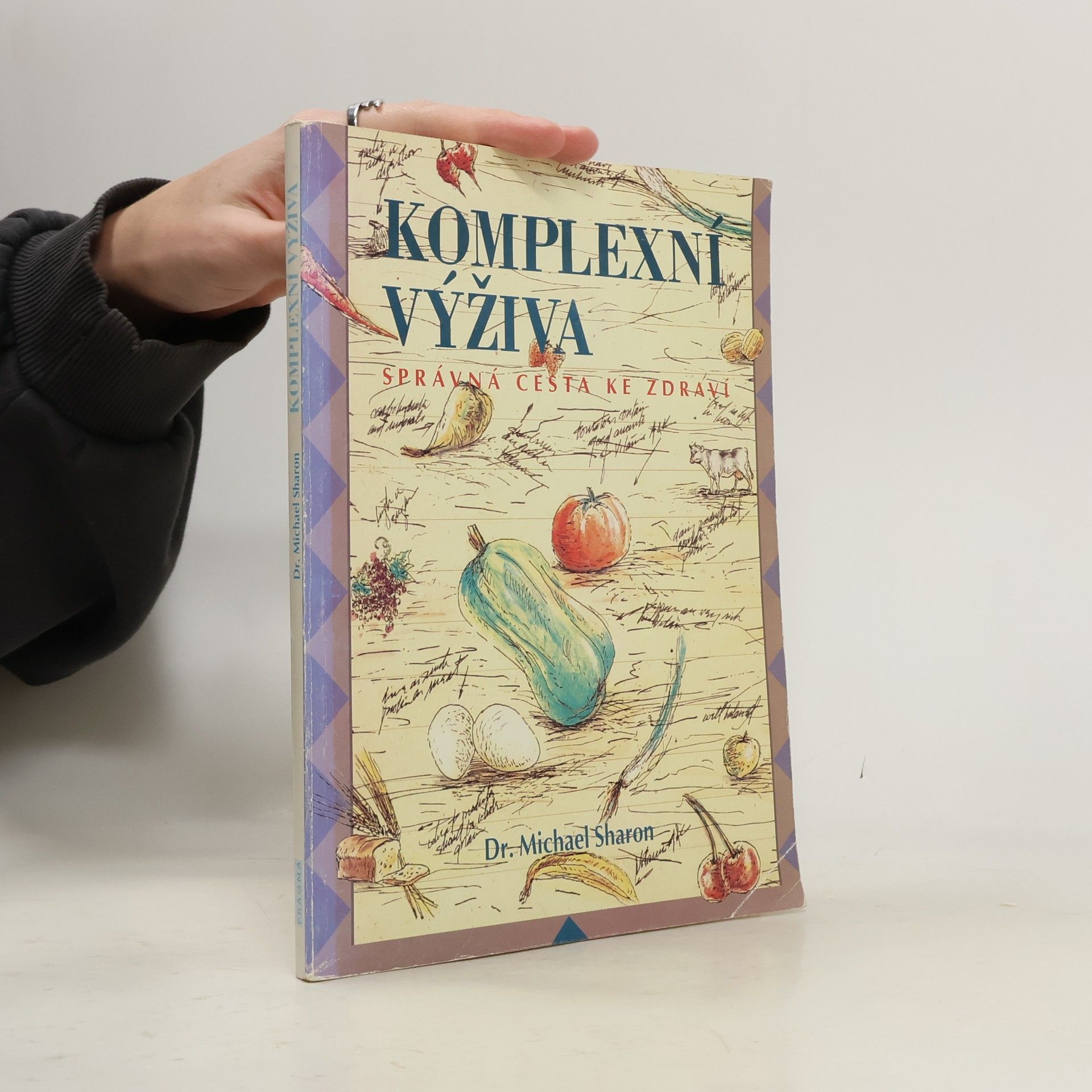 Michael Sharon Komplexní výživa: Správná cesta ke zdraví