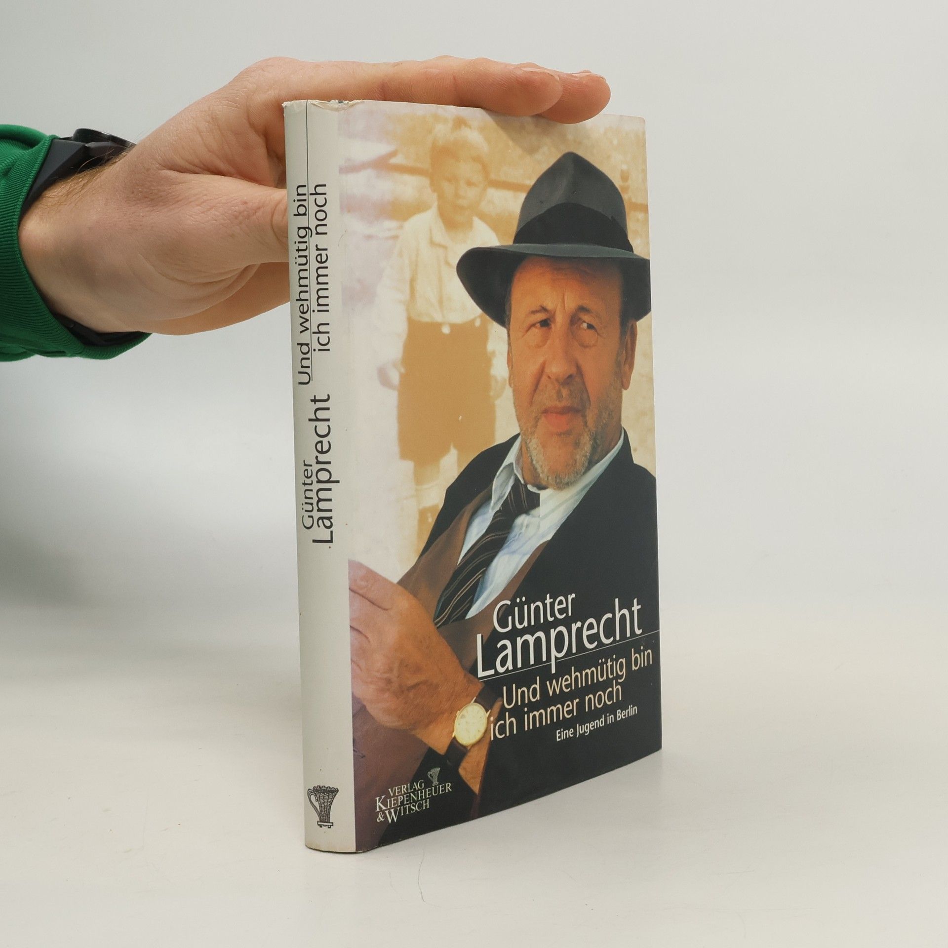 Günter Lamprecht Und wehmütig bin ich immer noch