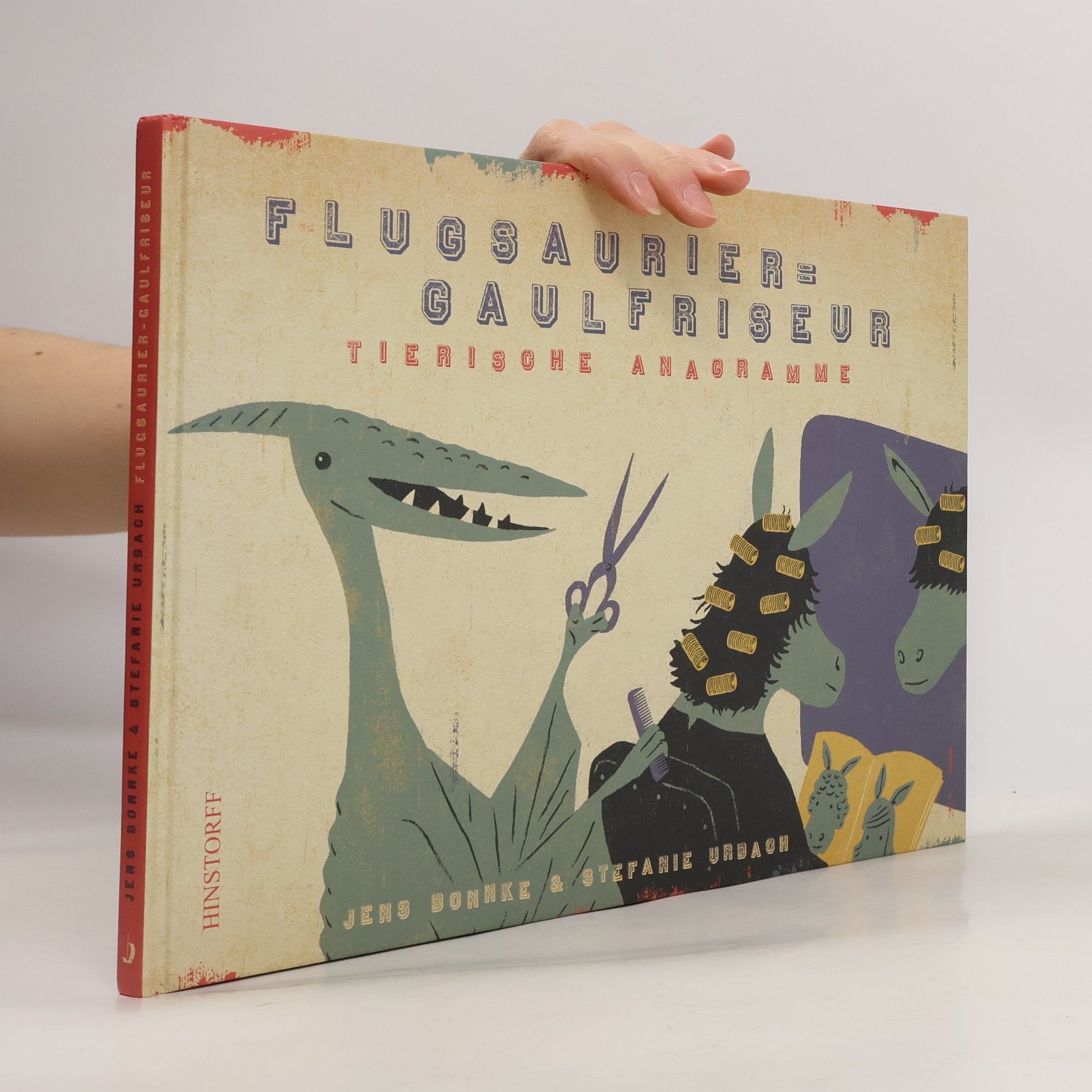 Jens Bonnke Flugsaurier – Gaulfriseur. Tierische Anagramme