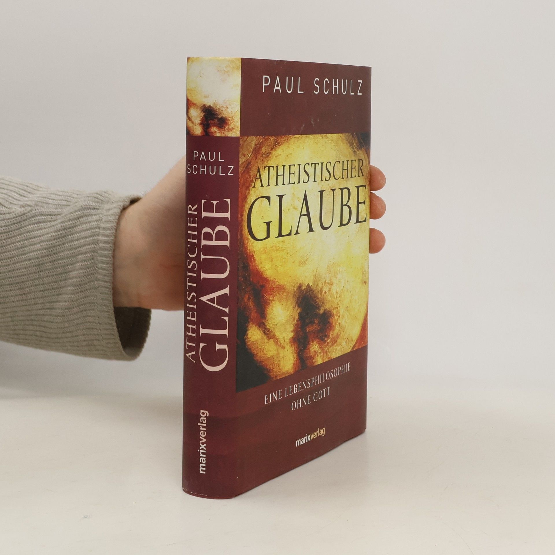 Paul Schulz Atheistischer Glaube