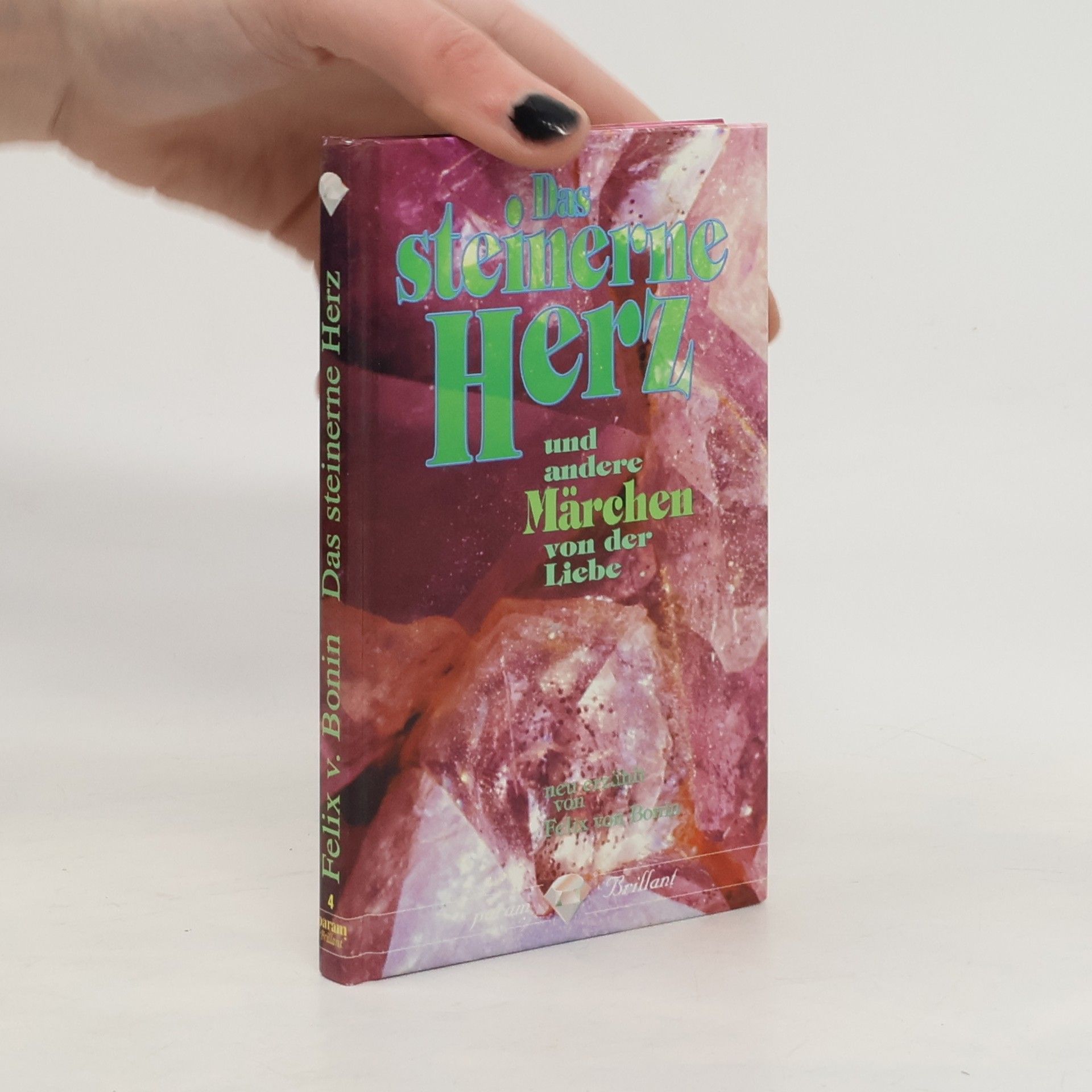 Das steinerne Herz und andere Märchen von der Liebe