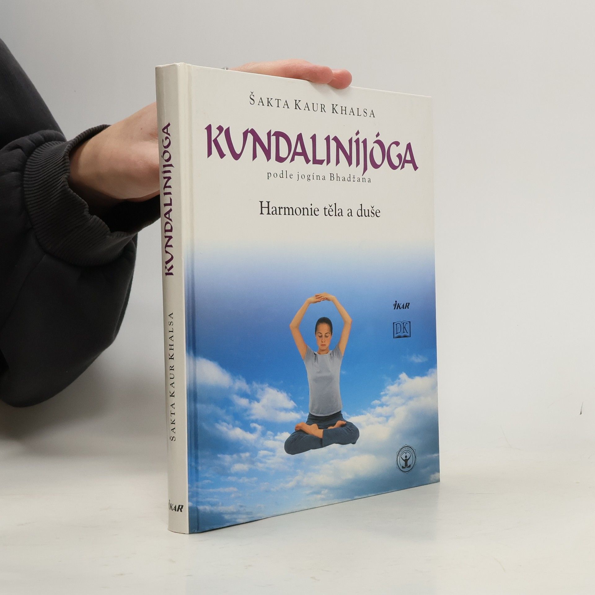 Šakta Kaur Khalsa Kundaliníjóga podle jogína Bhadžana. Harmonie těla a duše