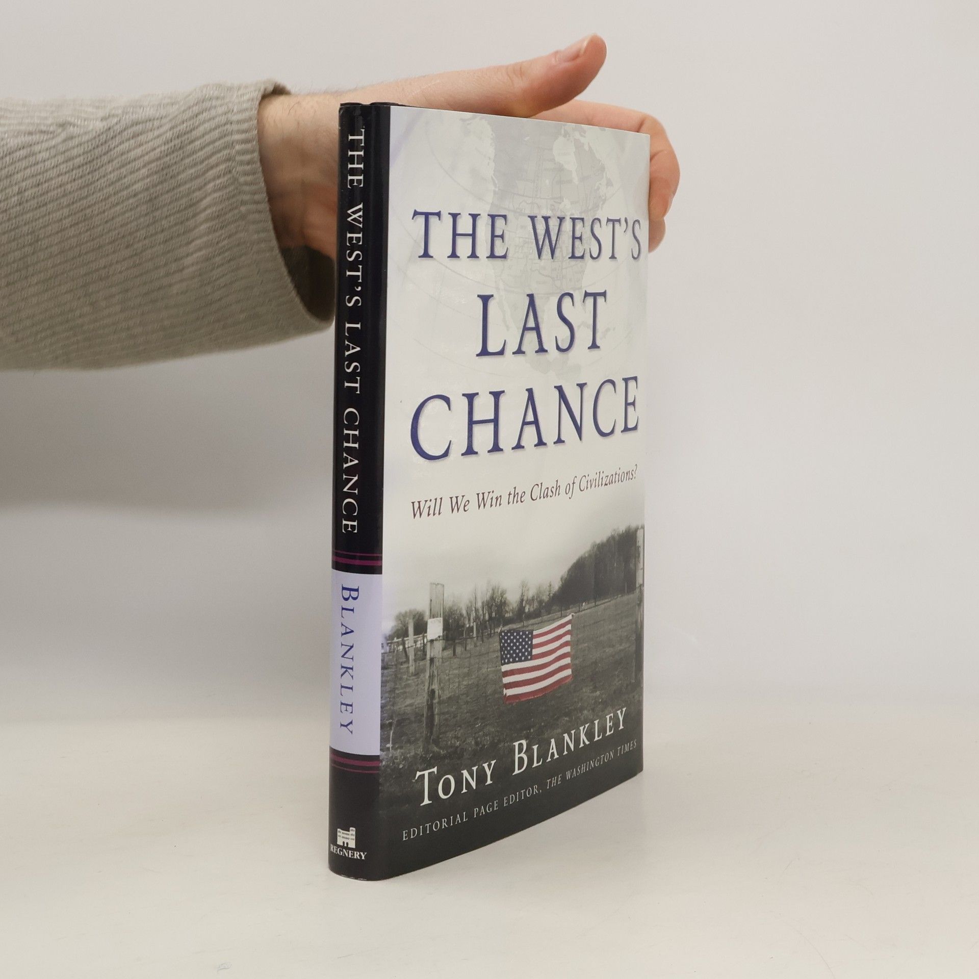 Tony Blankley The West's Last Chance