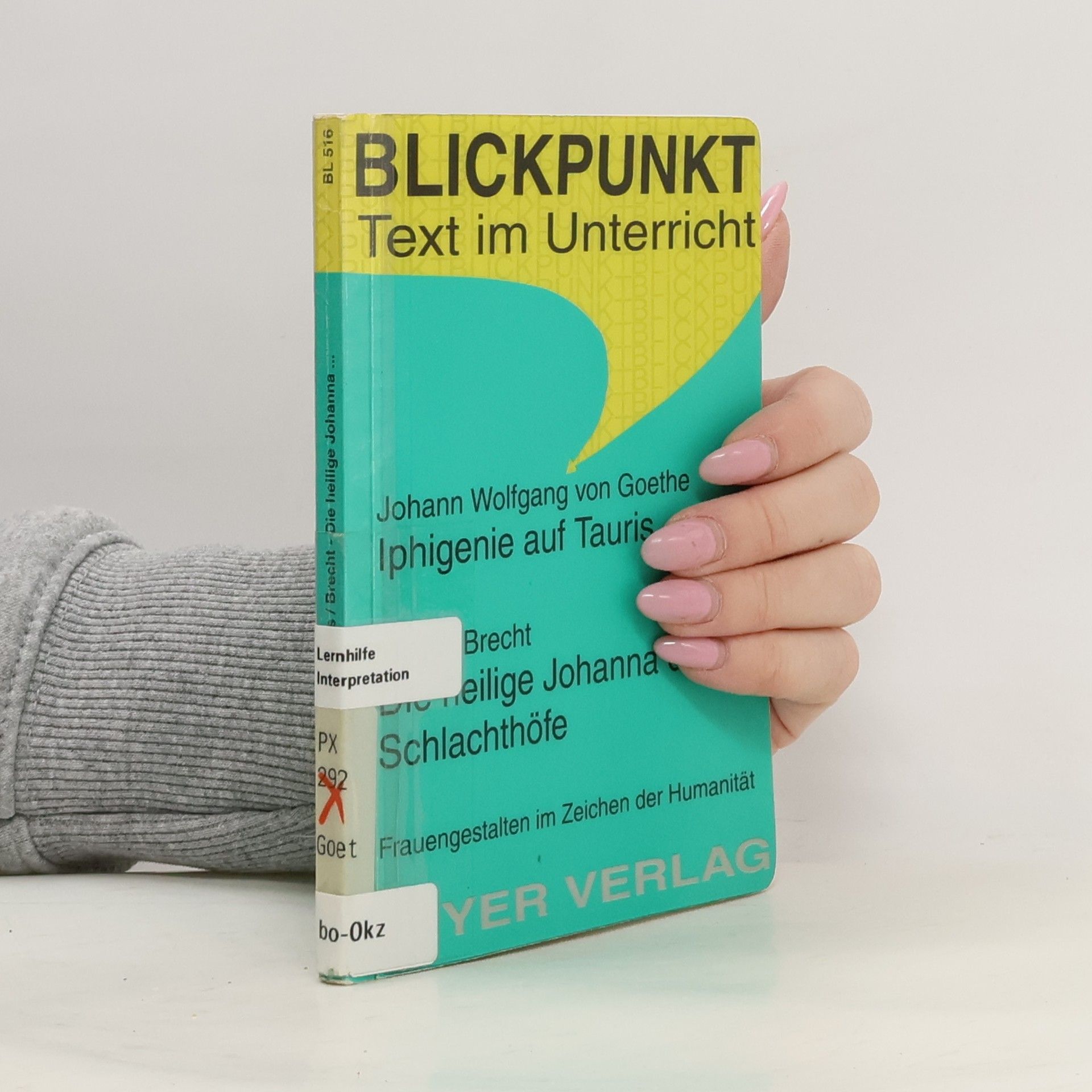 Johann Wolfgang Von Goethe, Iphigenie Auf Tauris, Bertholt Brecht, Die Heilige Johanna Der Schlachthöfe