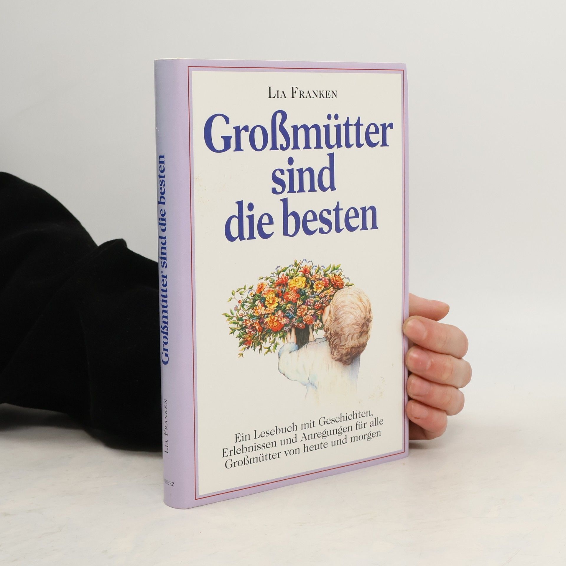 Lia Franken Grossmütter sind die besten