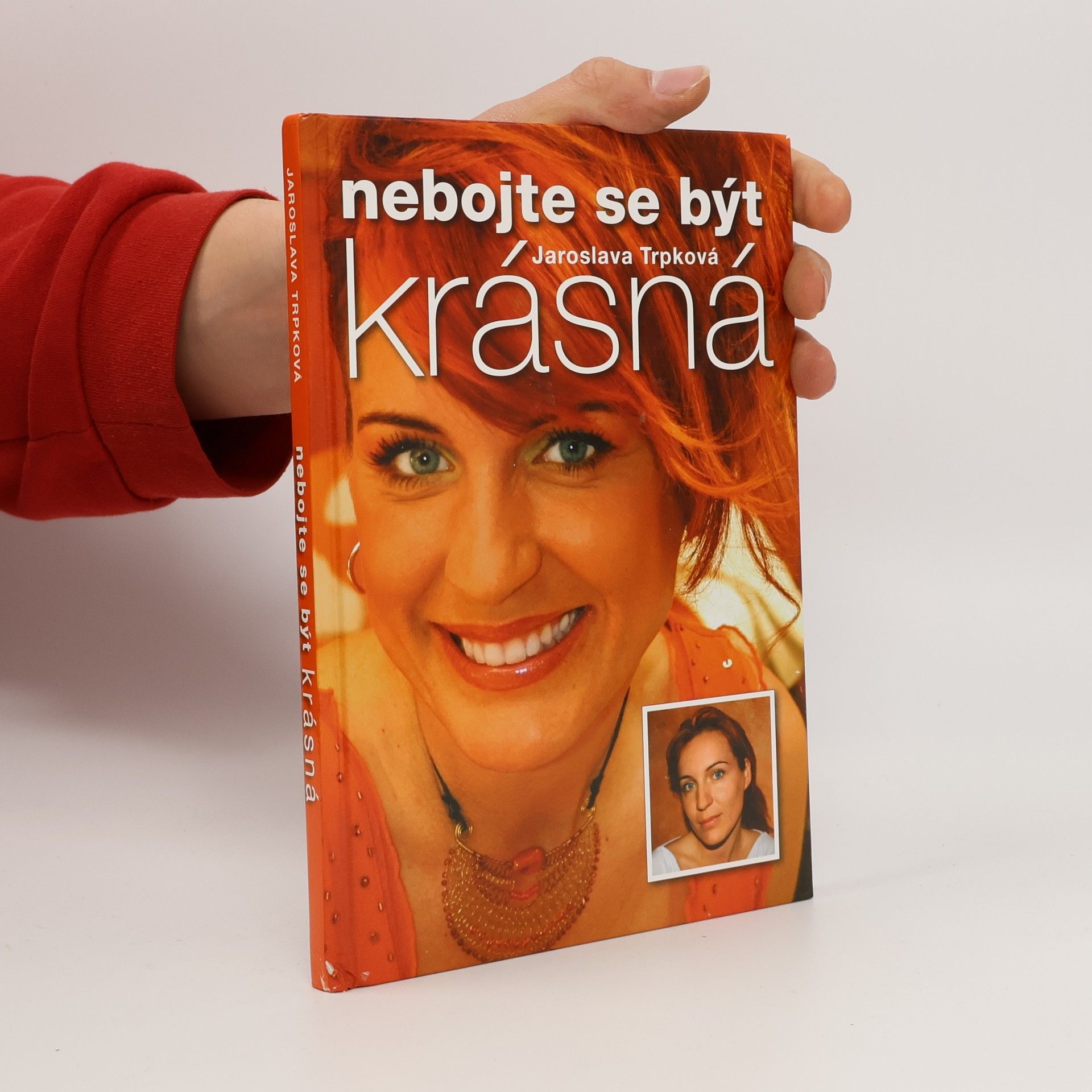 Trpková Jaroslava Nebojte se být krásná