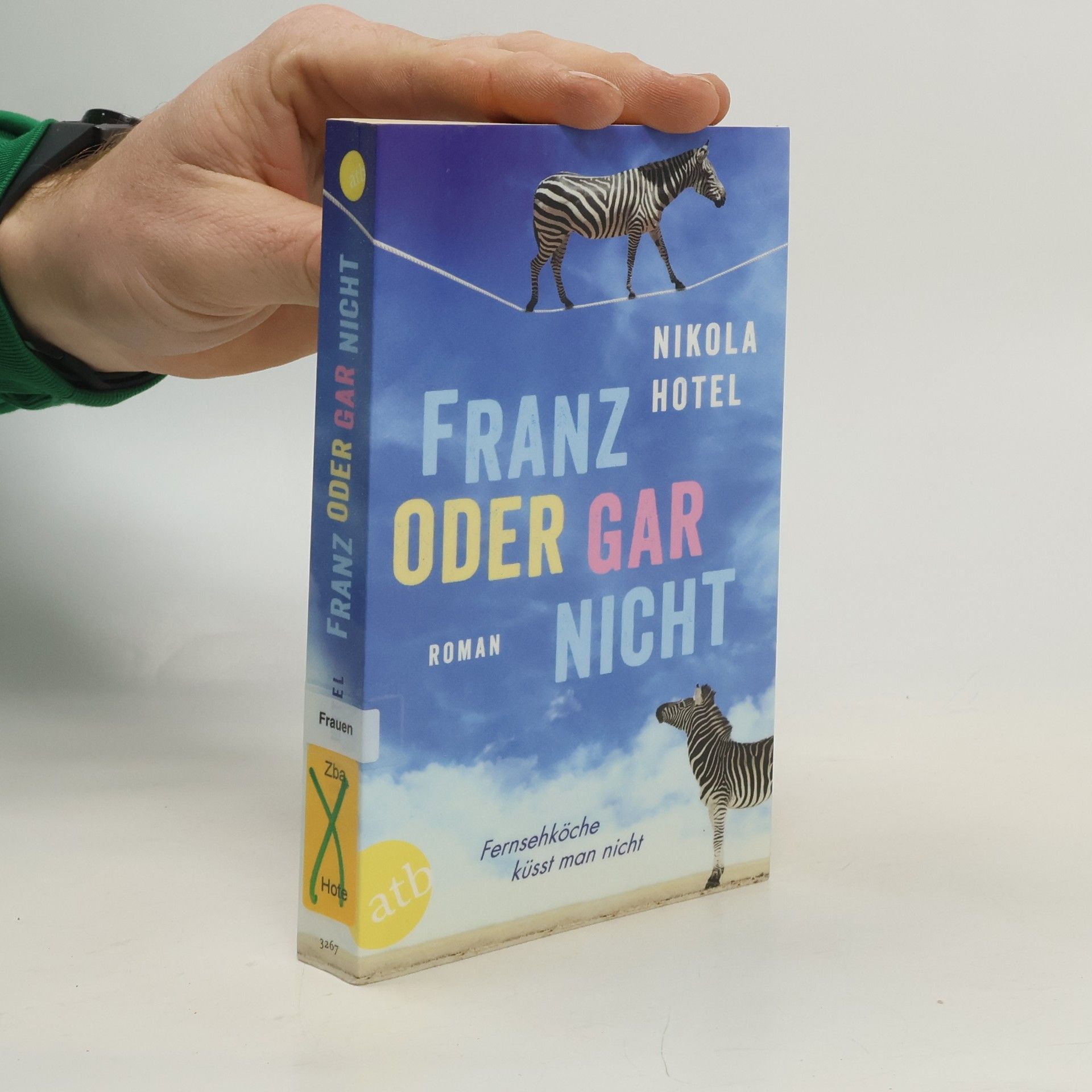 Nikola Hotel Franz oder gar nicht