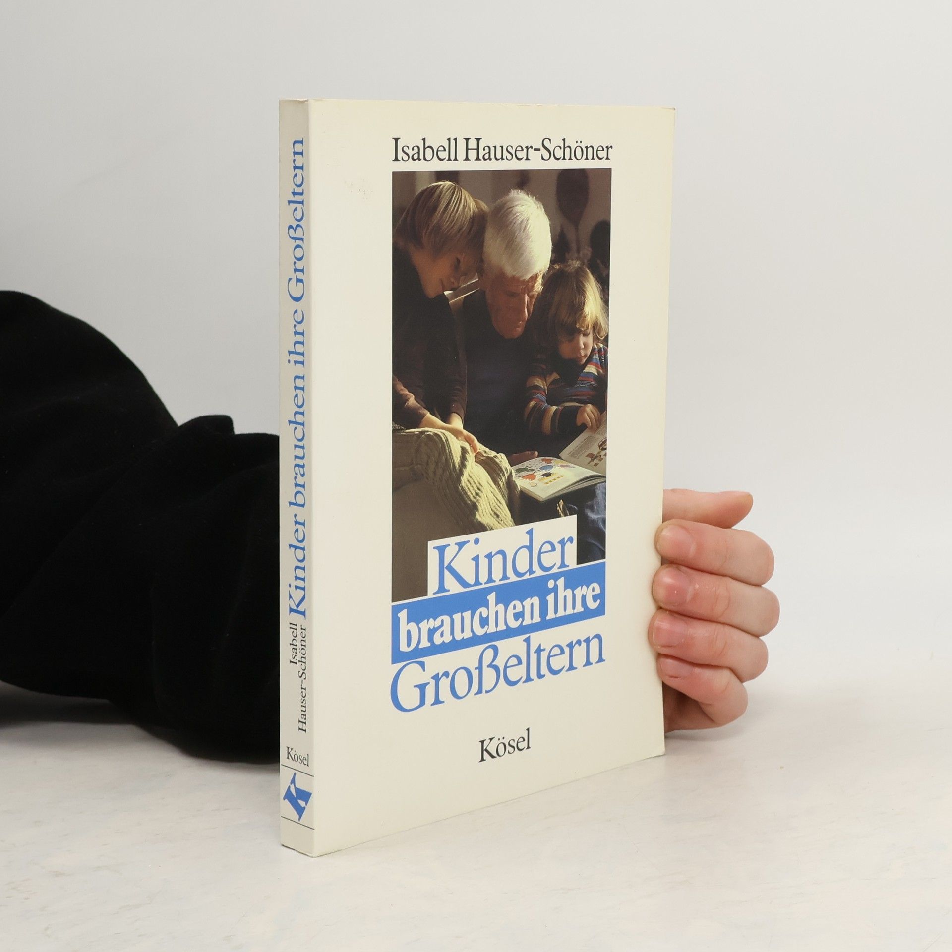 Kinder brauchen ihre Grosseltern